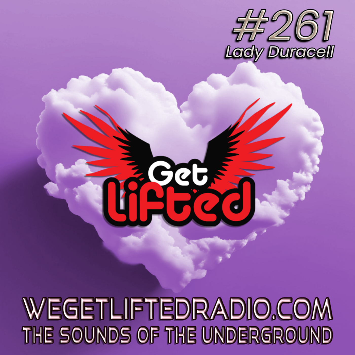 Episode 261: Get Lifted 261 (Live) DJ Lady Duracell