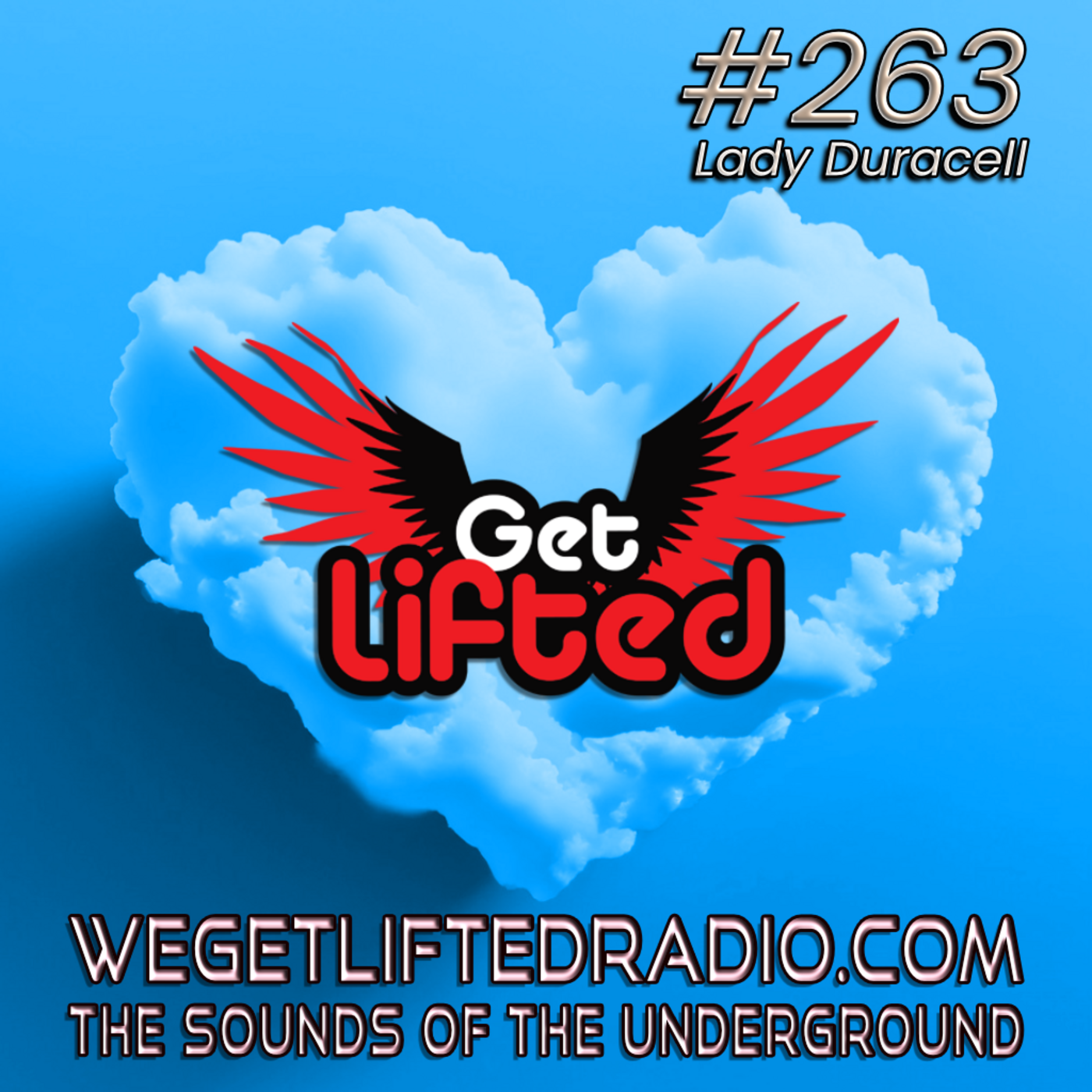 Episode 263: Get Lifted 263 (Live) DJ Lady Duracell