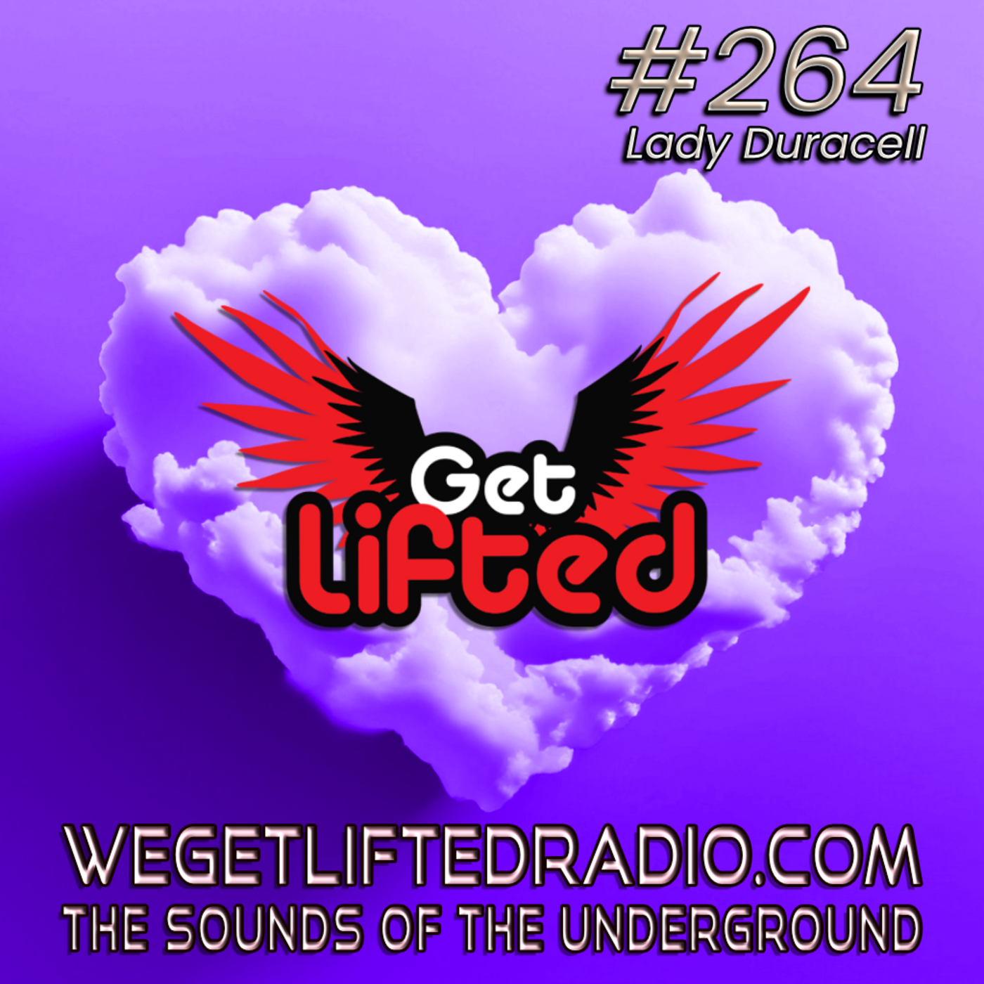 Episode 264: Get Lifted 264 (Live) DJ Lady Duracell