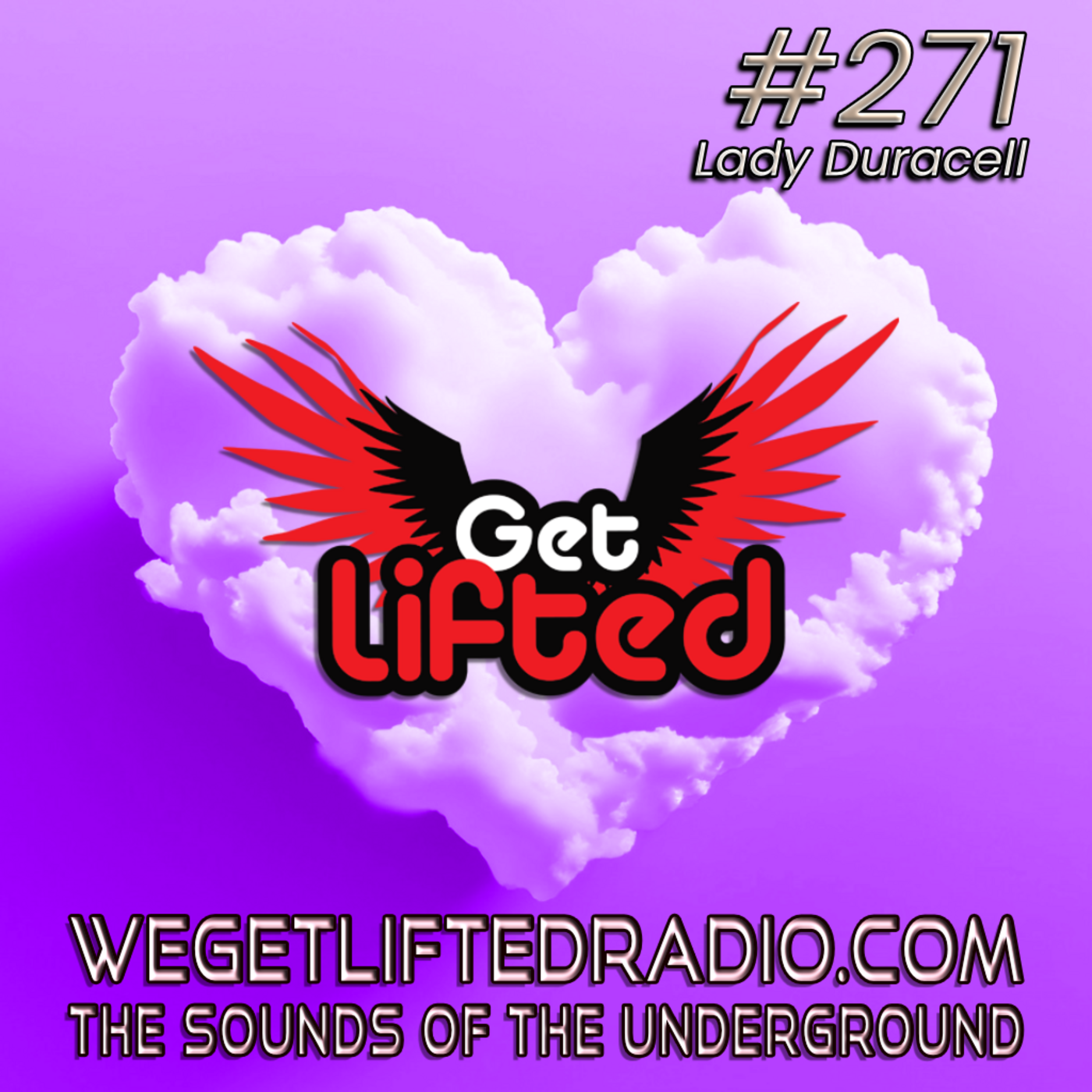 Episode 271: Get Lifted 271 (Live Soulful House Throwback) DJ Lady Duracell