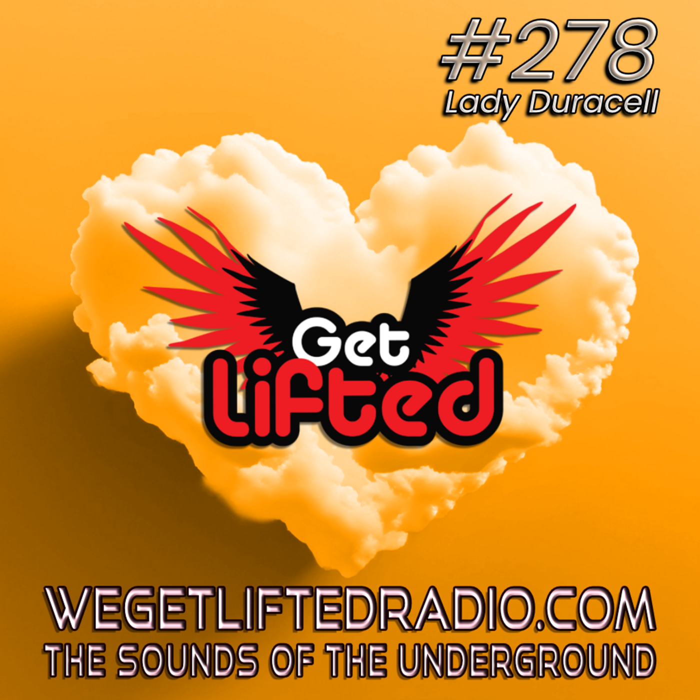 Episode 278: Get Lifted 278 (Live) DJ Lady Duracell episode artwork
