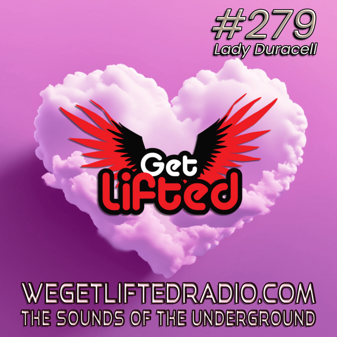 Episode 279: Get Lifted 279 (Live) Throwback Edition DJ Lady Duracell episode artwork