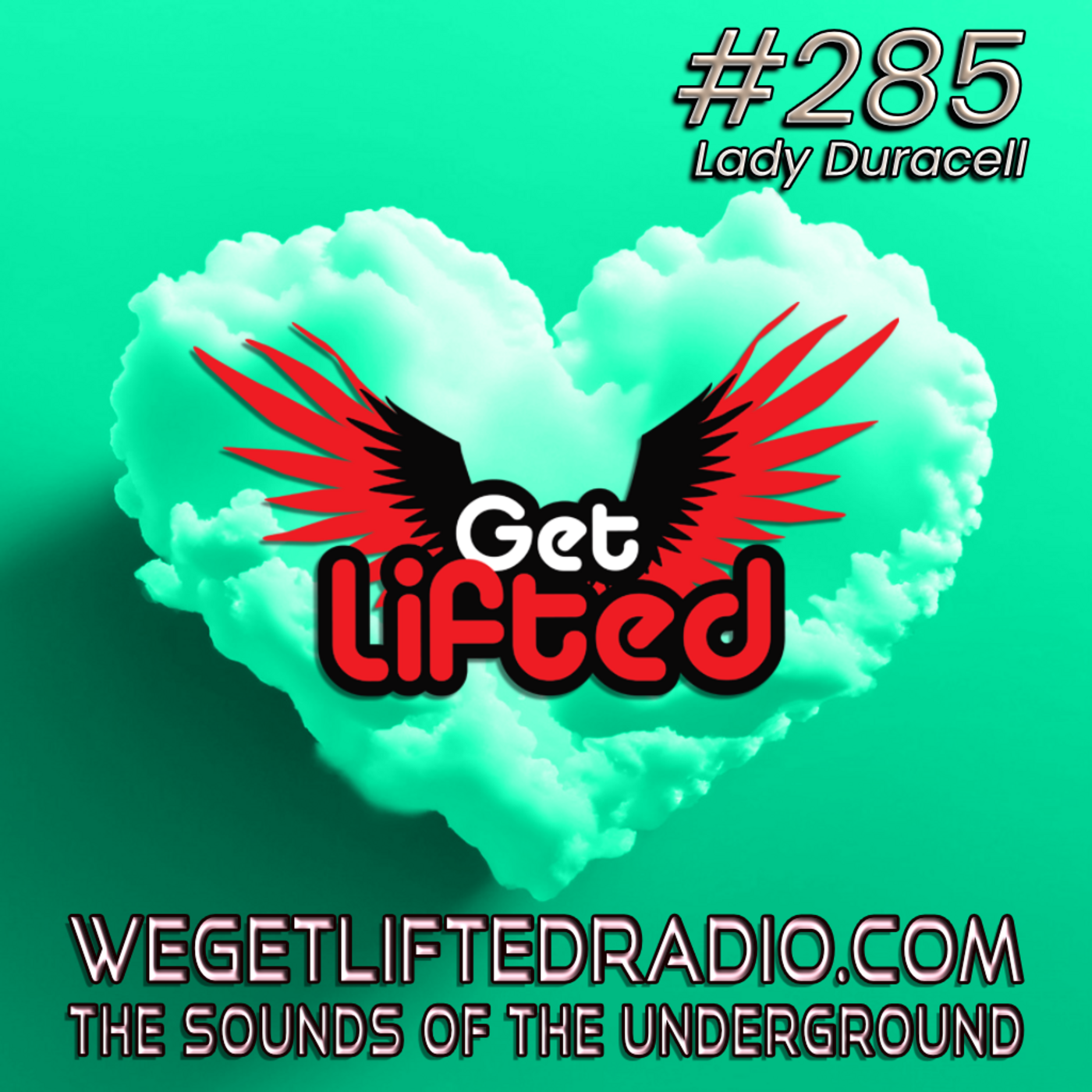 Episode 285: Get Lifted 285 (Live) DJ Lady Duracell (Soulful House)