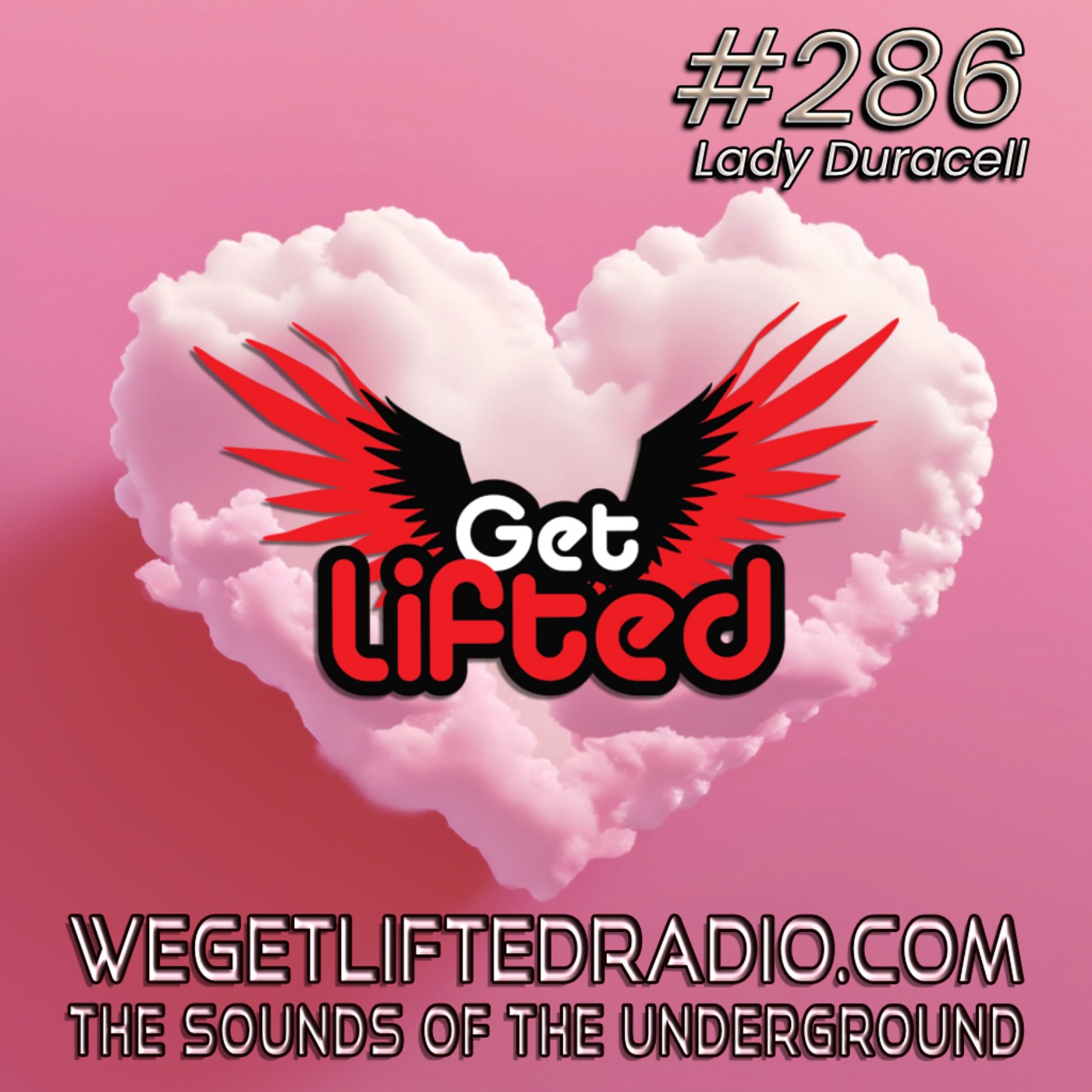 Episode 286: Get Lifted 286 Live DJ Lady Duracell