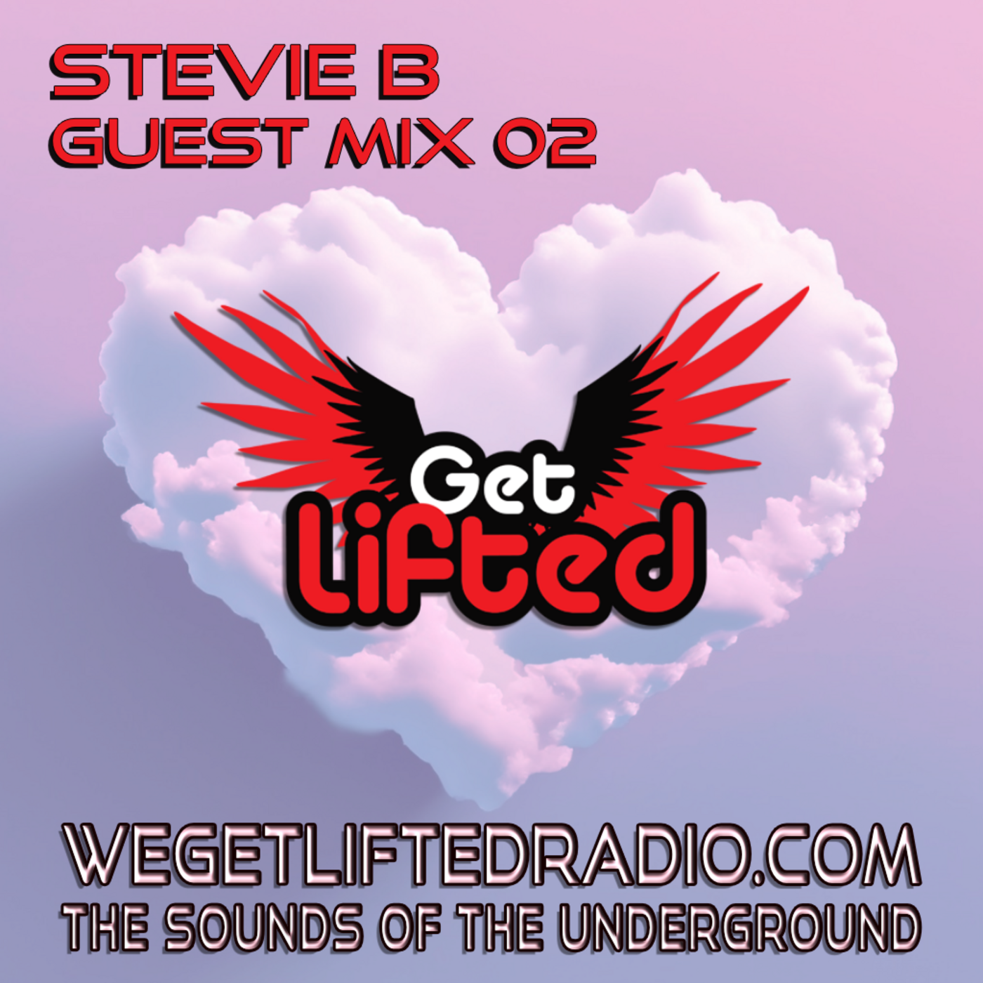 Episode 287: Get Lifted Guest Mix 02 - Stevie B