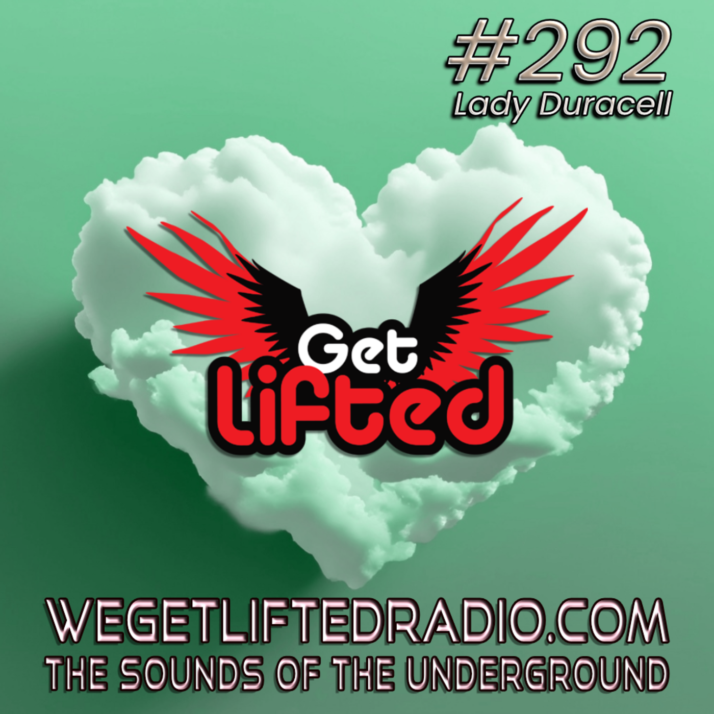 Episode 292: Get Lifted 292 (Live) DJ Lady Duracell