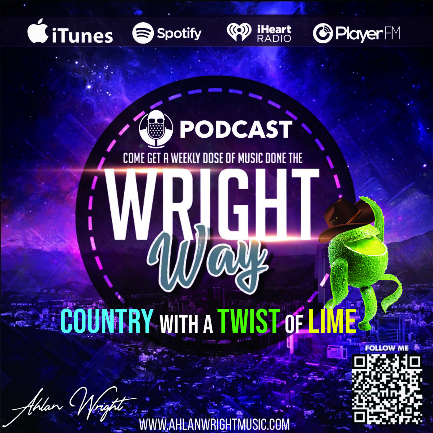 Episode 9: Ahlan Wright's Weekly Podcast Country with a twist of lime