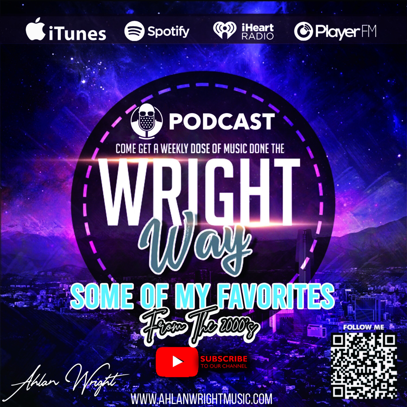Episode 10: Ahlan Wright's Weekly Podcast Volume 6 AWM's Favorites in the 00's