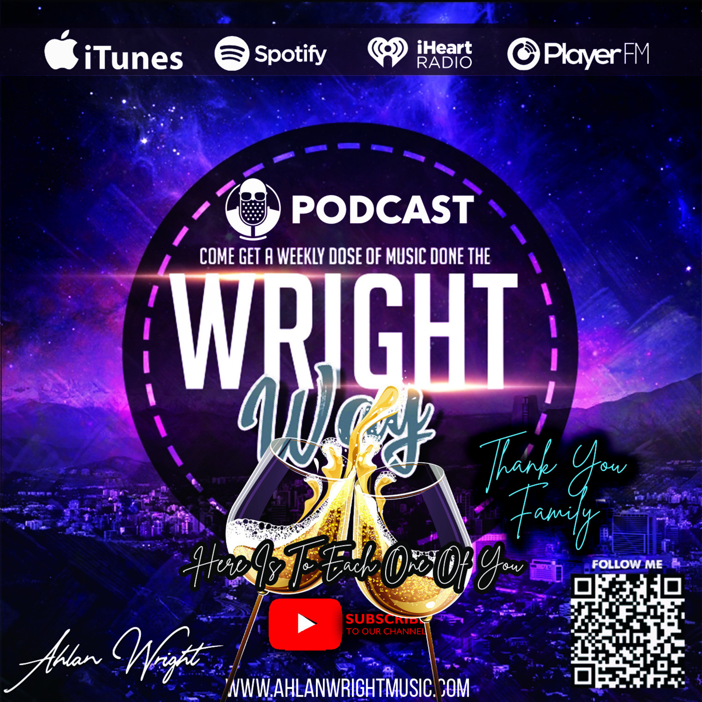 Episode 13: Ahlan Wright's Weekly Podcast To The Family