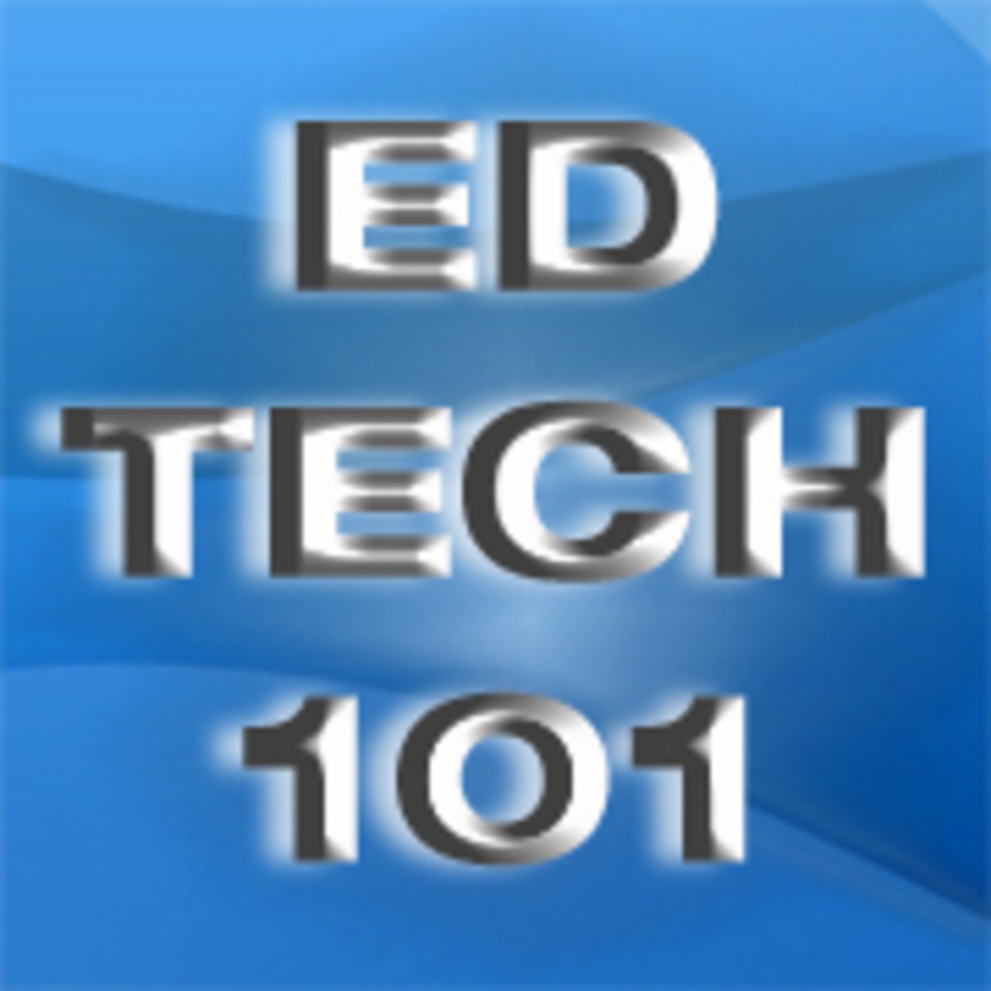 Ed Tech 101 Ed Tech 101
