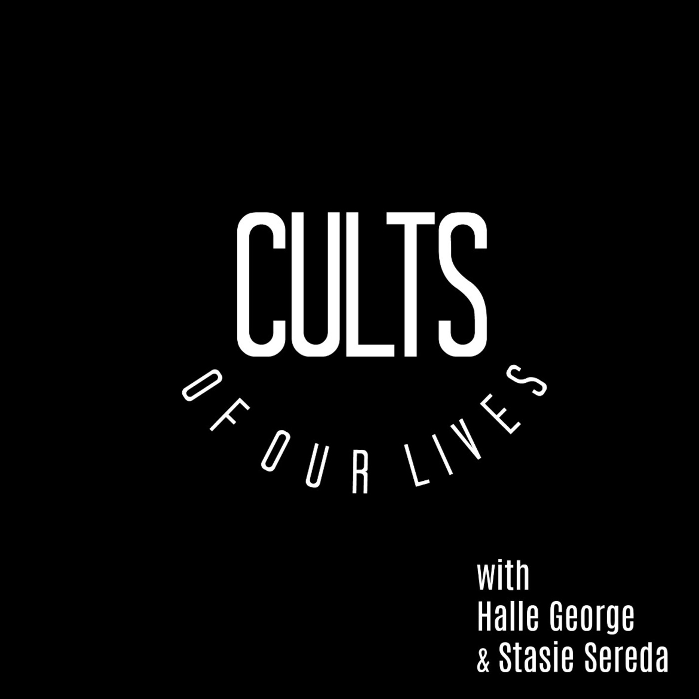 Cults of Our Lives podcast show image