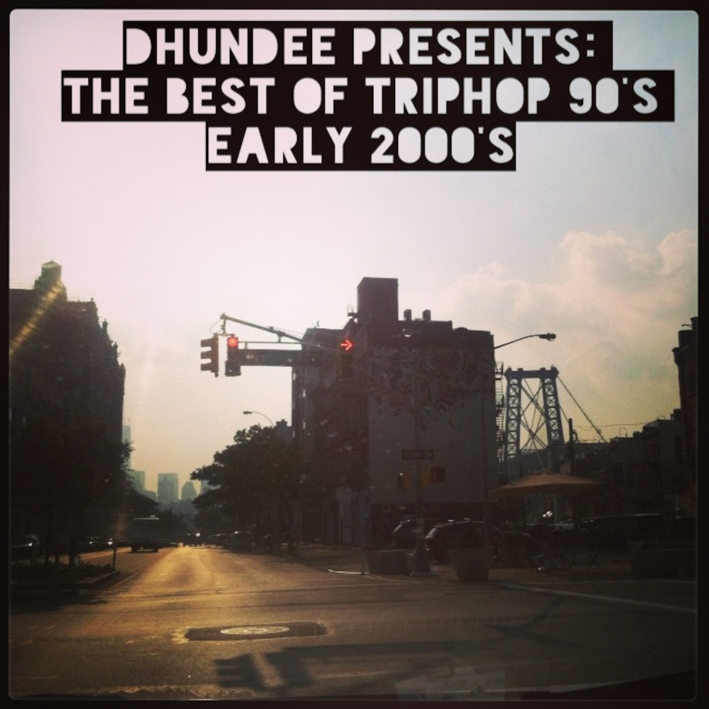 Dhundee presents: Triphop 90's early 2000's
