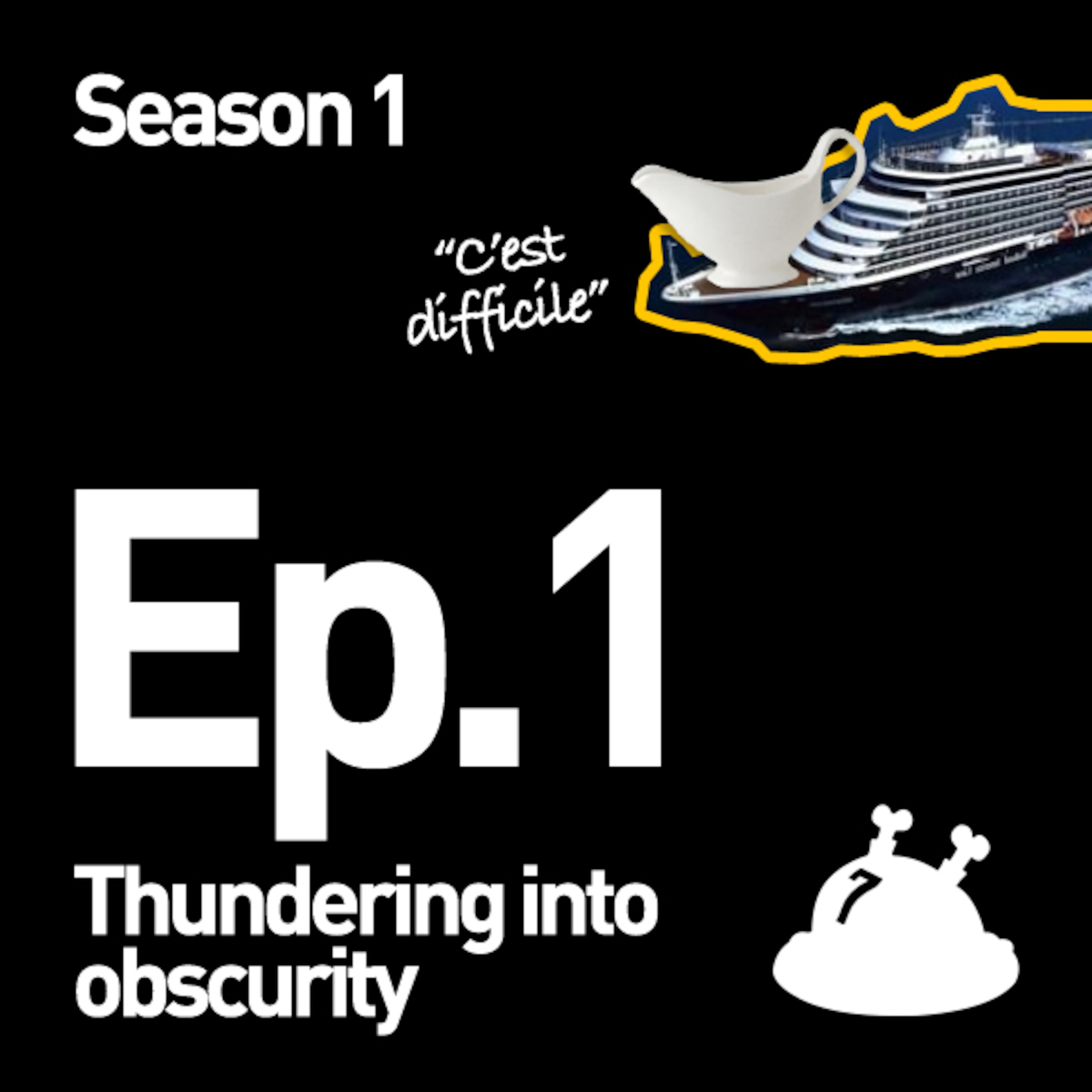Ep.1 Thundering into obscurity episode artwork