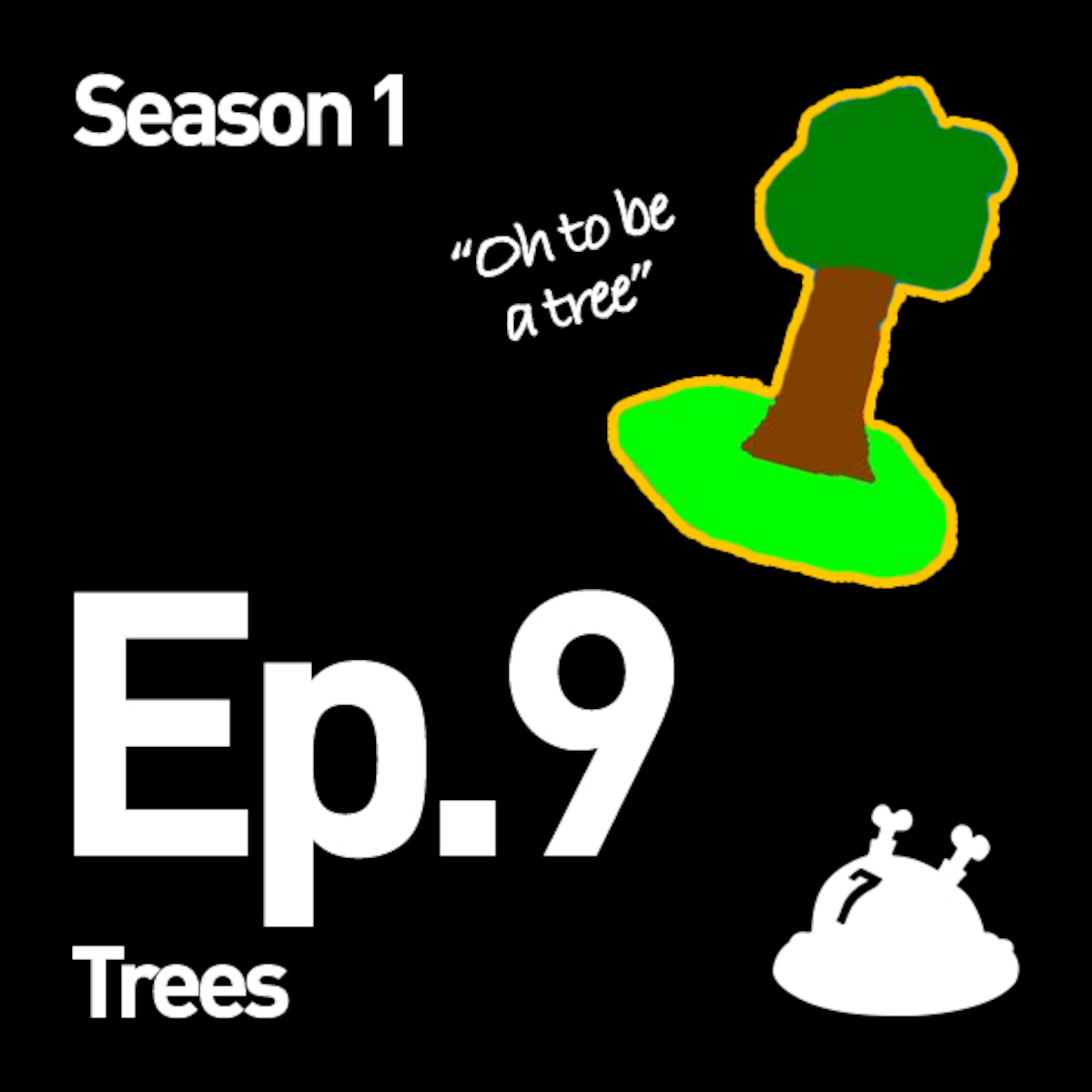 Ep.9 Trees episode artwork