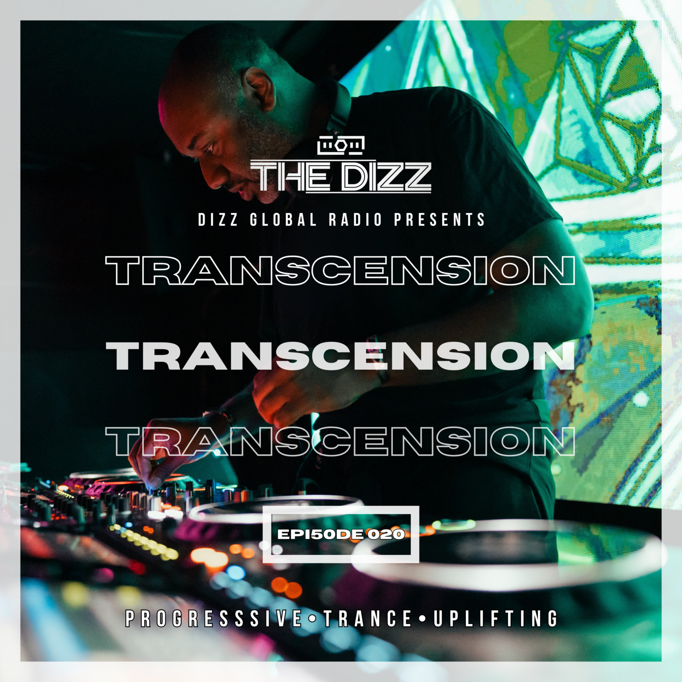 Episode 764: Transcension 020 #dizzglobalradio episode artwork