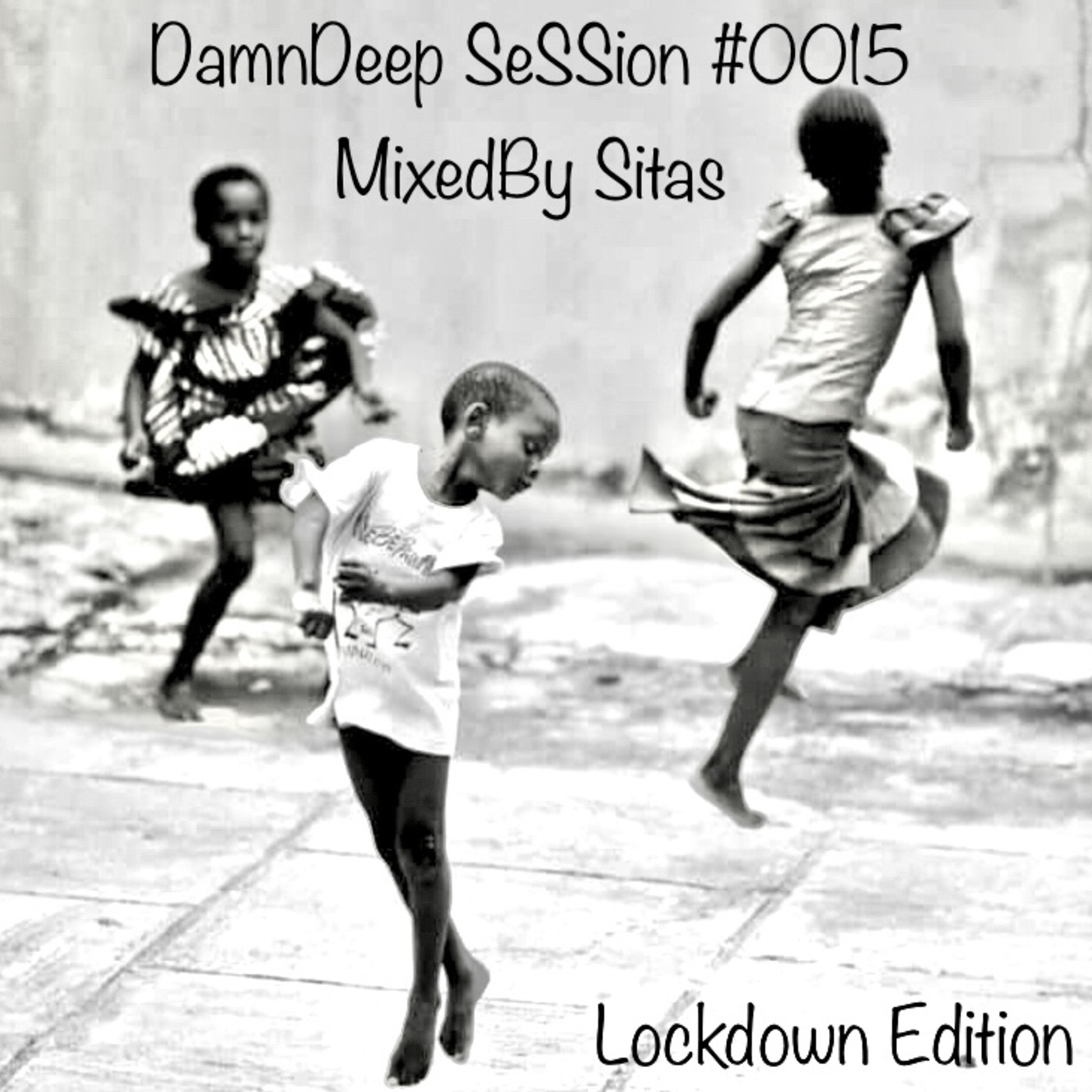 DaMn DeEp SeSSiOn #0015-LockDown Edition MiXed By Sitas episode artwork