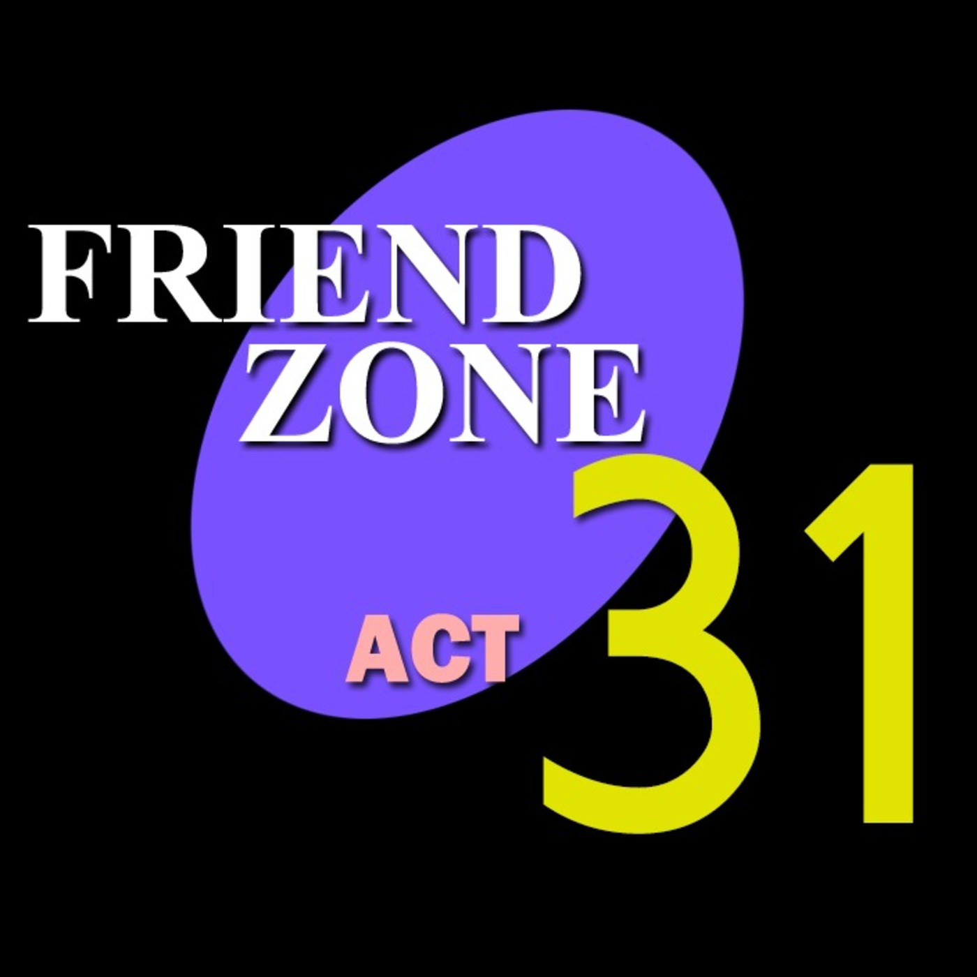 Stories from the Friendzone #31