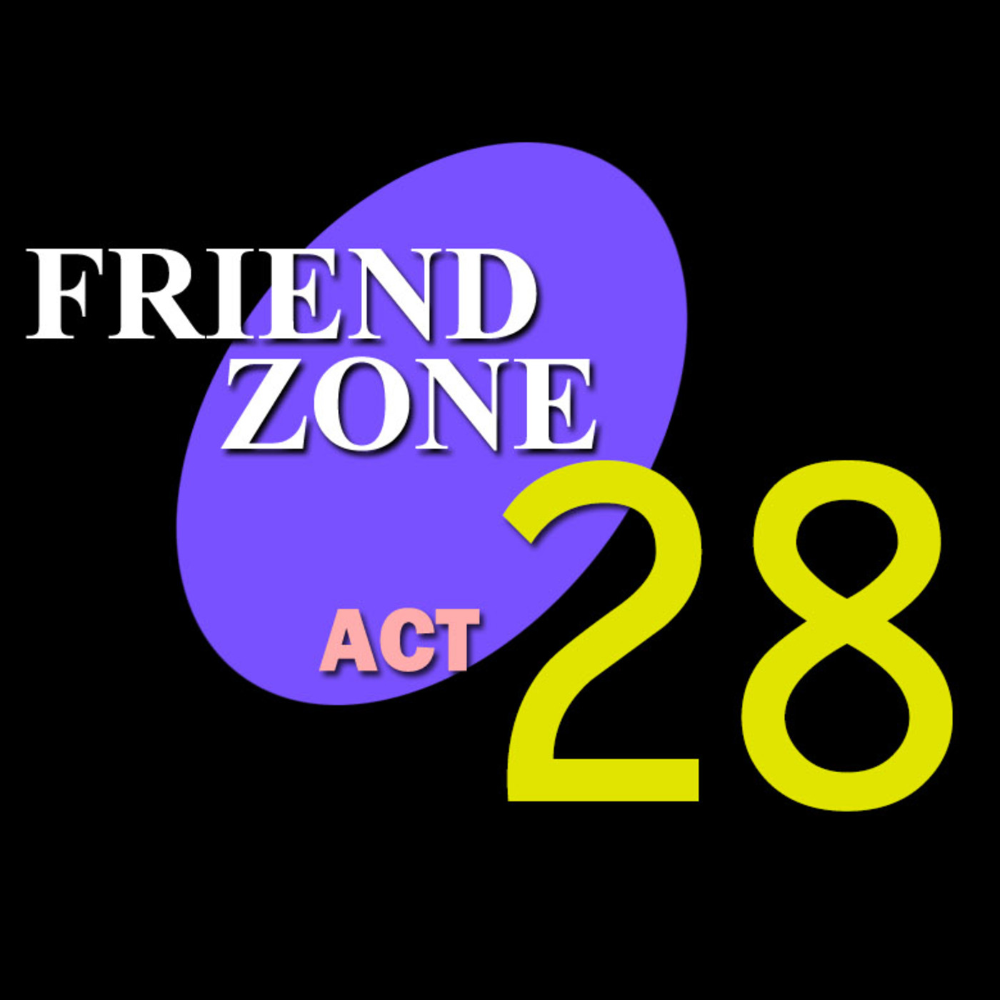 Stories from the Friendzone #28