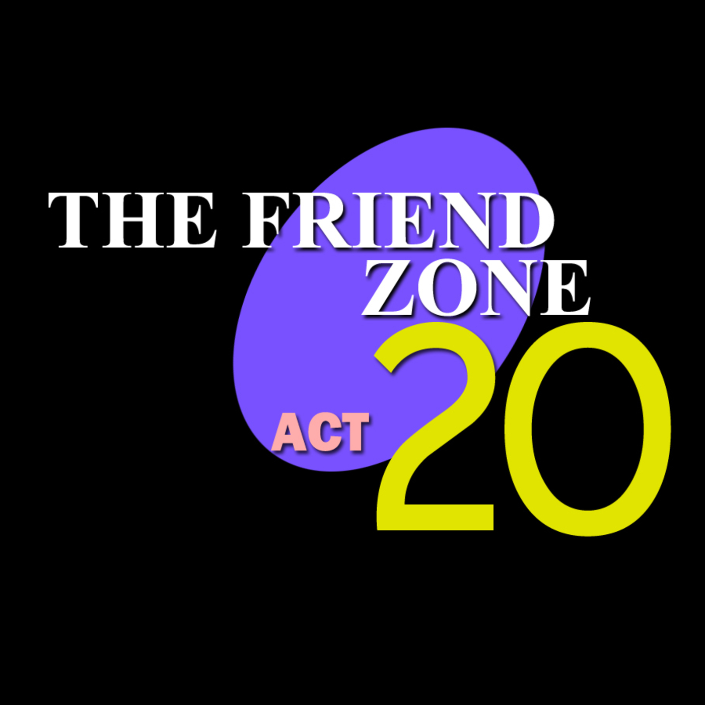Stories from the Friendzone #20