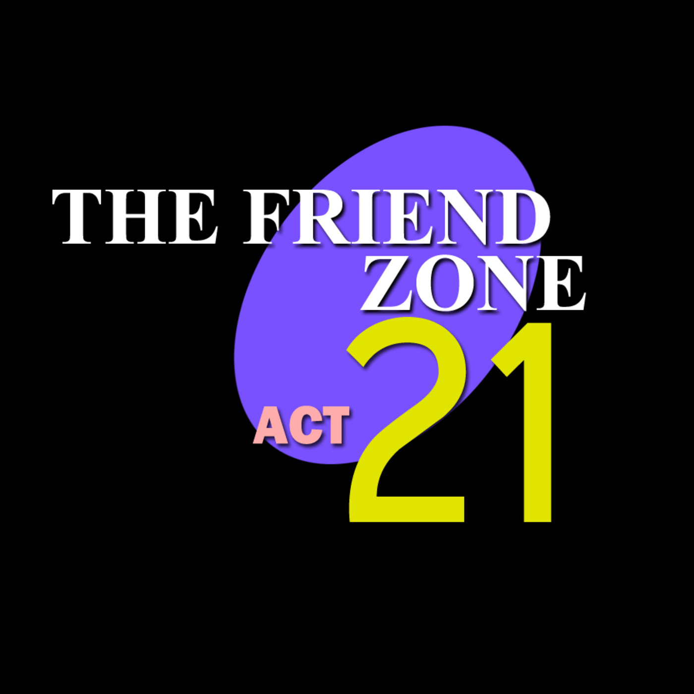 Stories from the Friendzone #21
