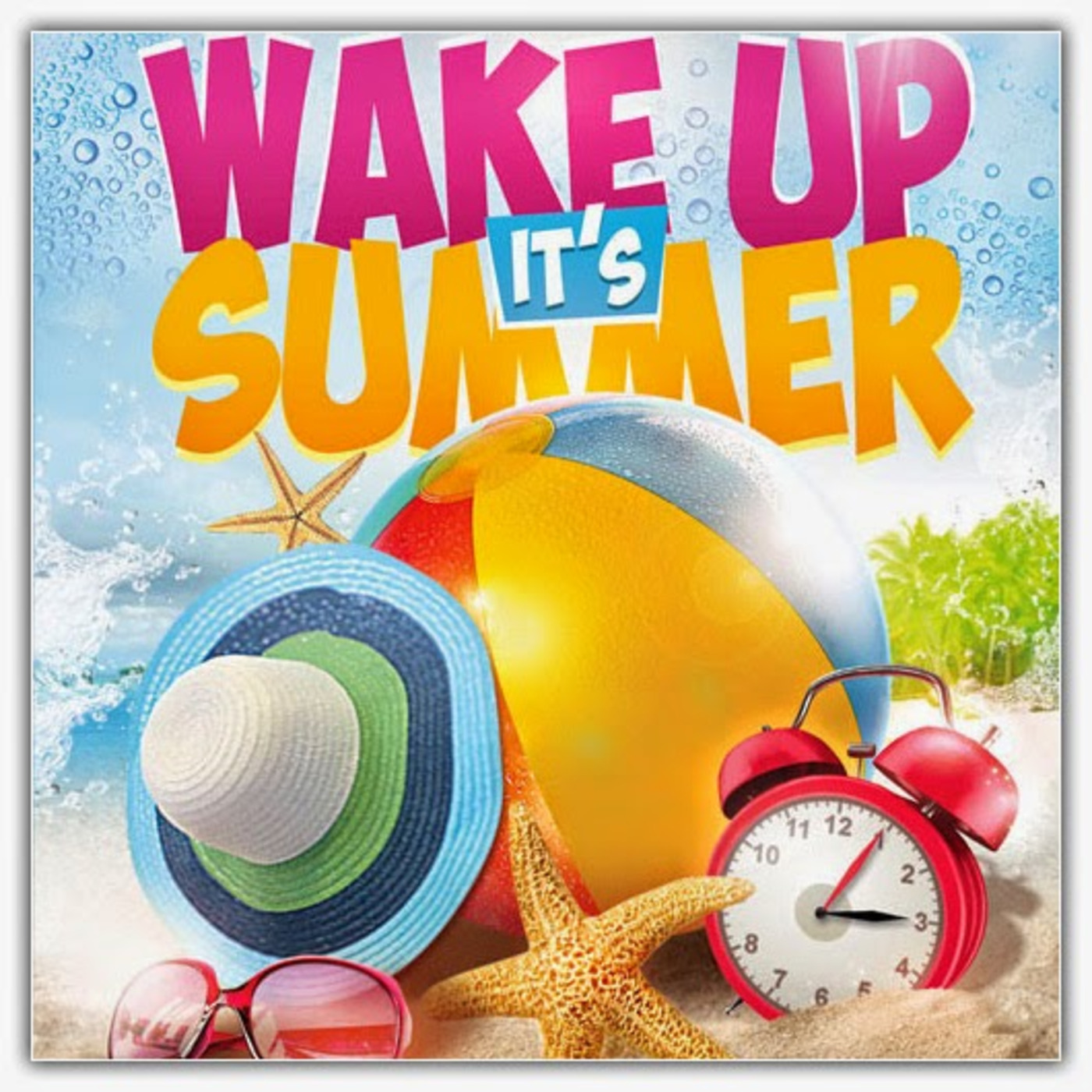 WAKE UP IT'S SUMMER (DJ CANALE)