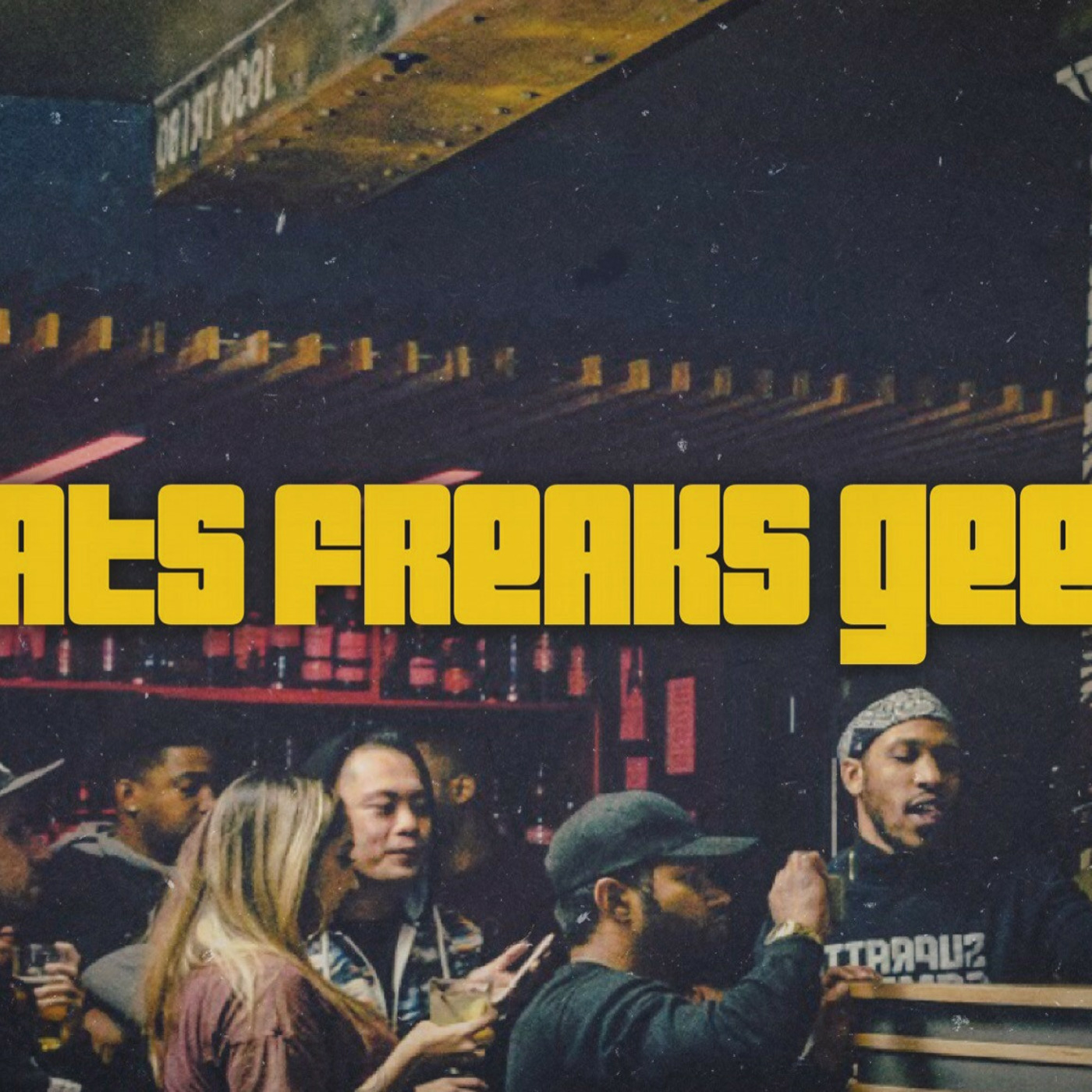 Episode 154: BEATS FREAKS GEEKS (CANALE)