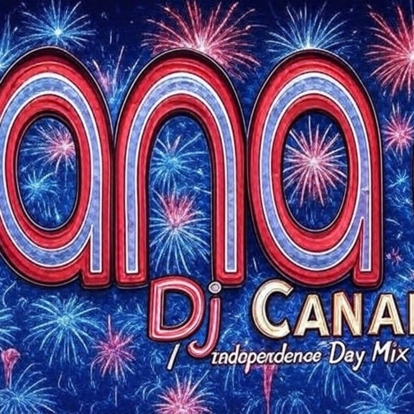 Episode 164: INDEPENDENCE DAY MIX (CANALE)