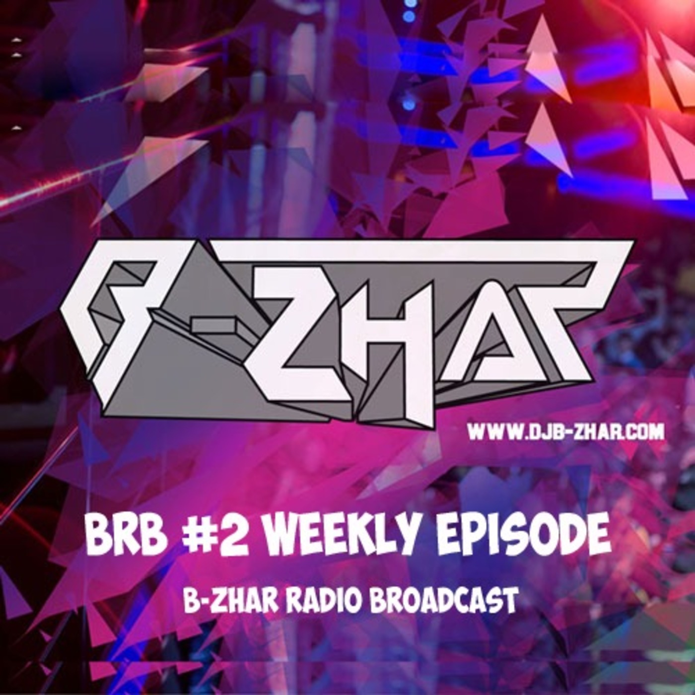 EPISODE SERIES BRB #2 (B-ZHAR RADIO BROADCAST)