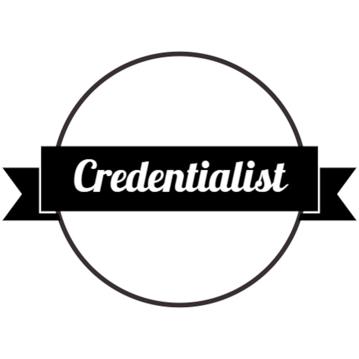The Credentialist Podcast