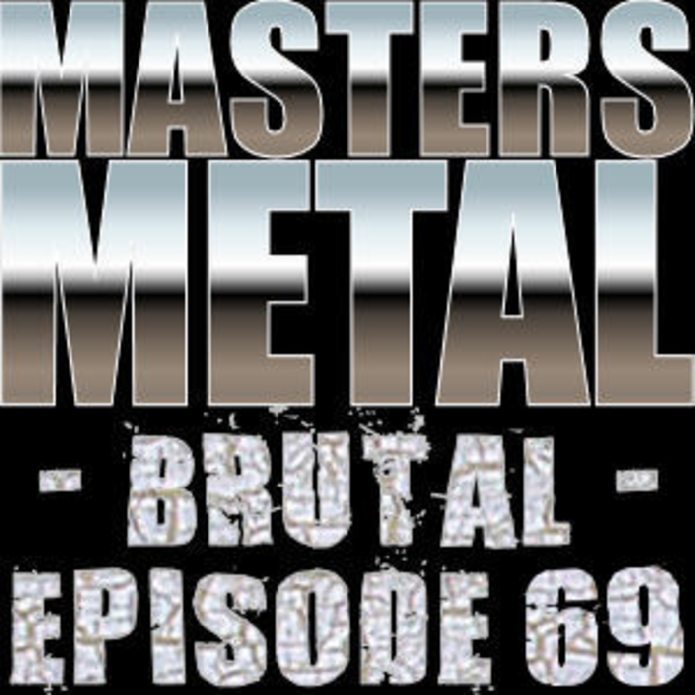 Episode 69: Christian Brutal Metal