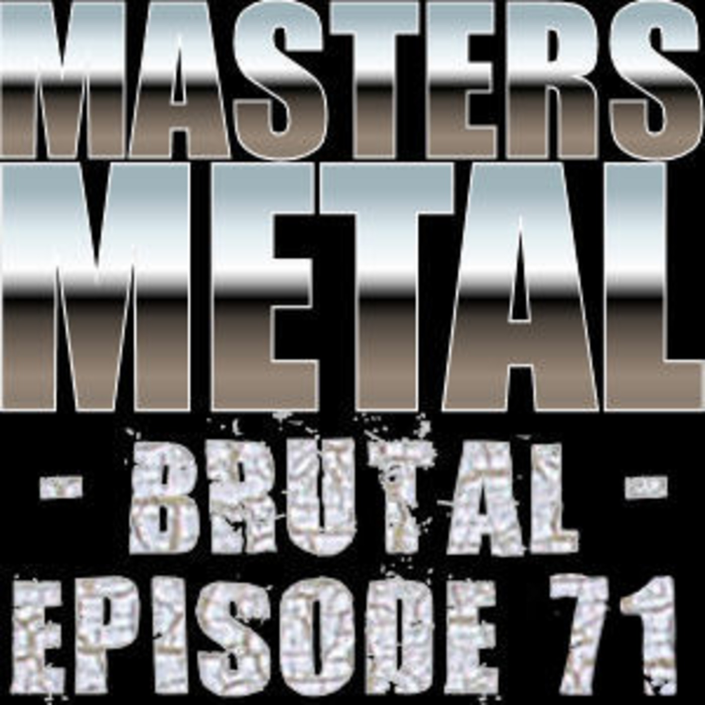 Episode 71: Brutal Christian Metal