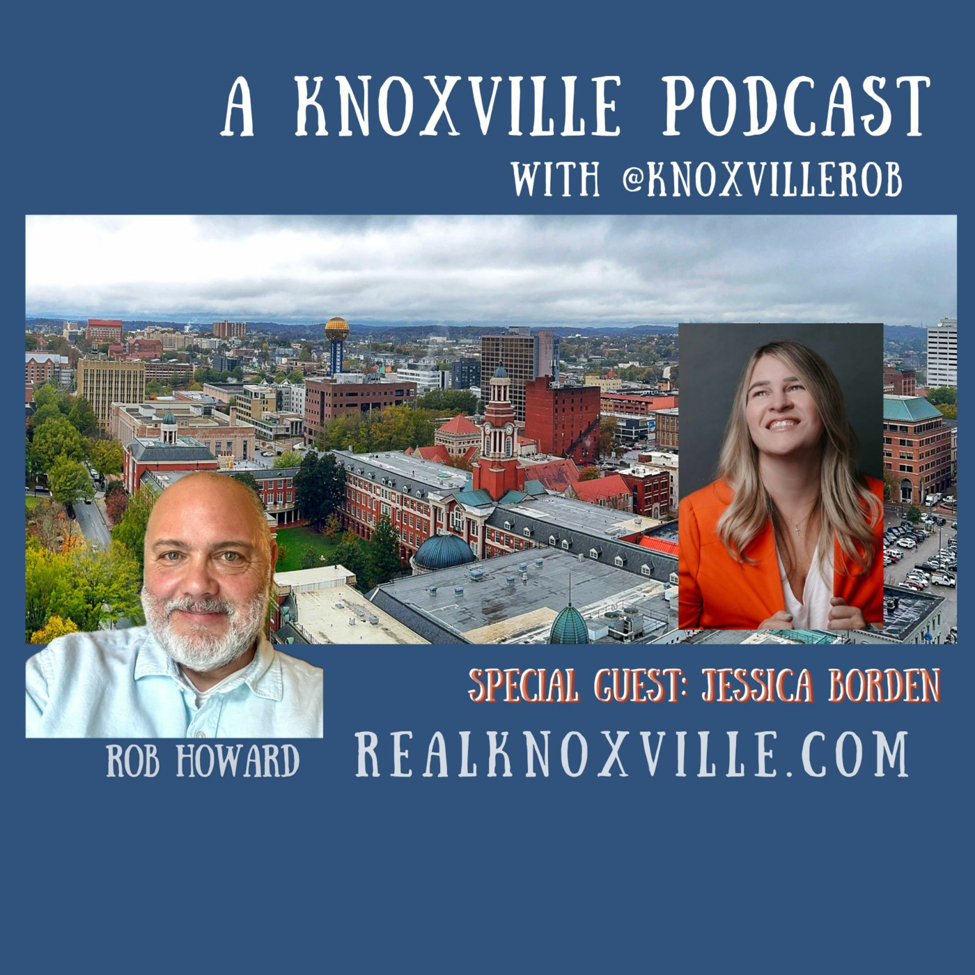 A Knoxville Podcast with KnoxvilleRob