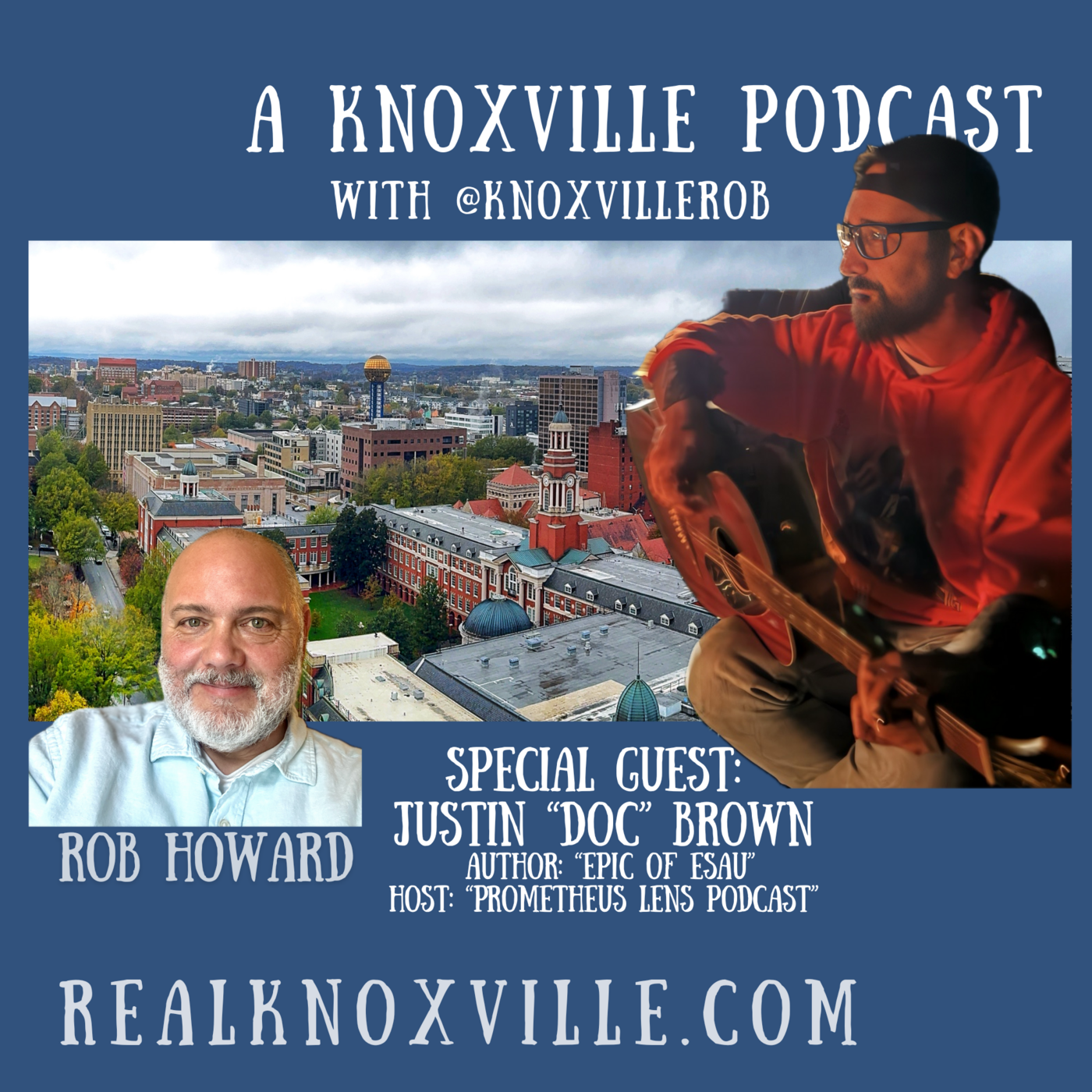 A Knoxville Podcast with KnoxvilleRob