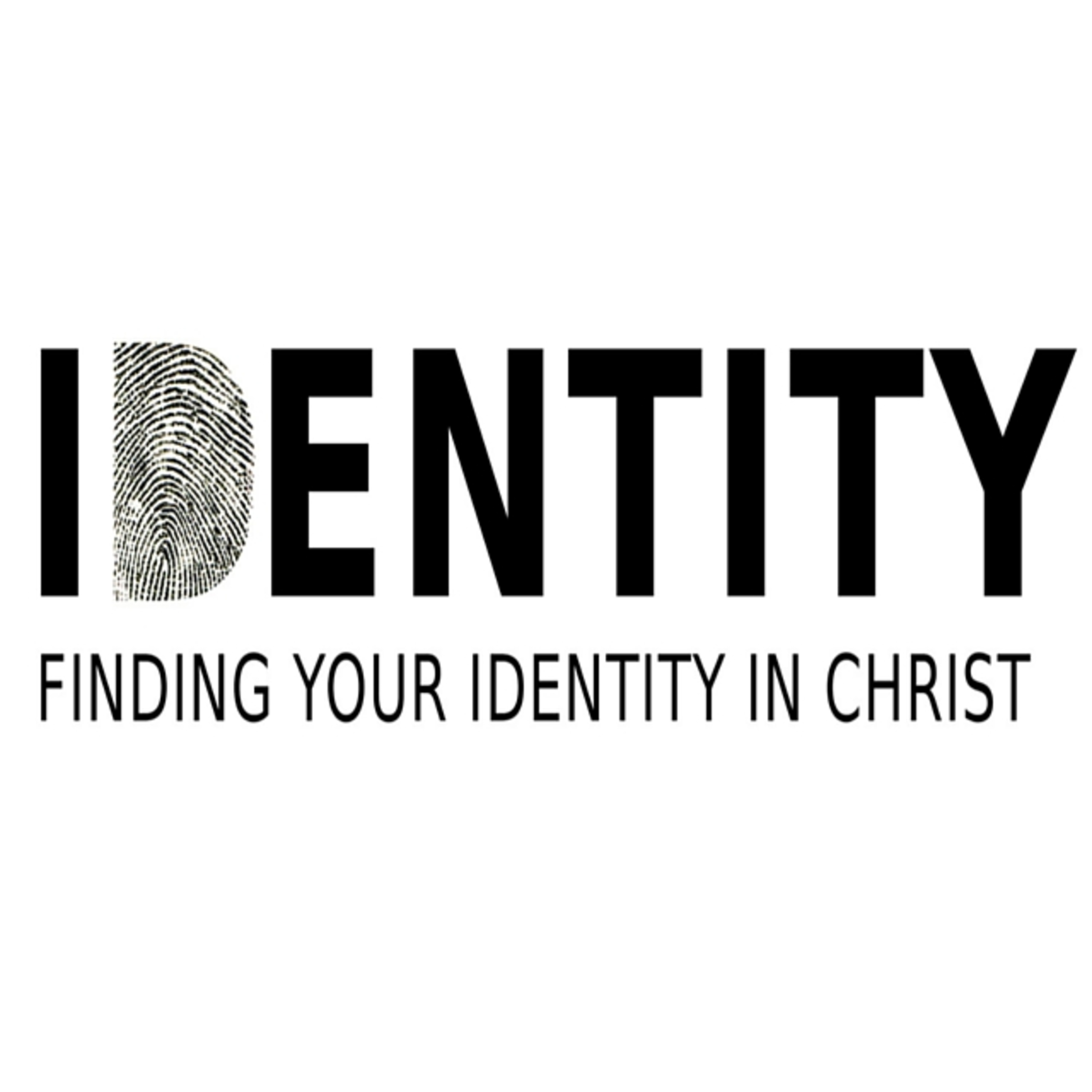 Identity | Finding Your Identity In Christ episode artwork
