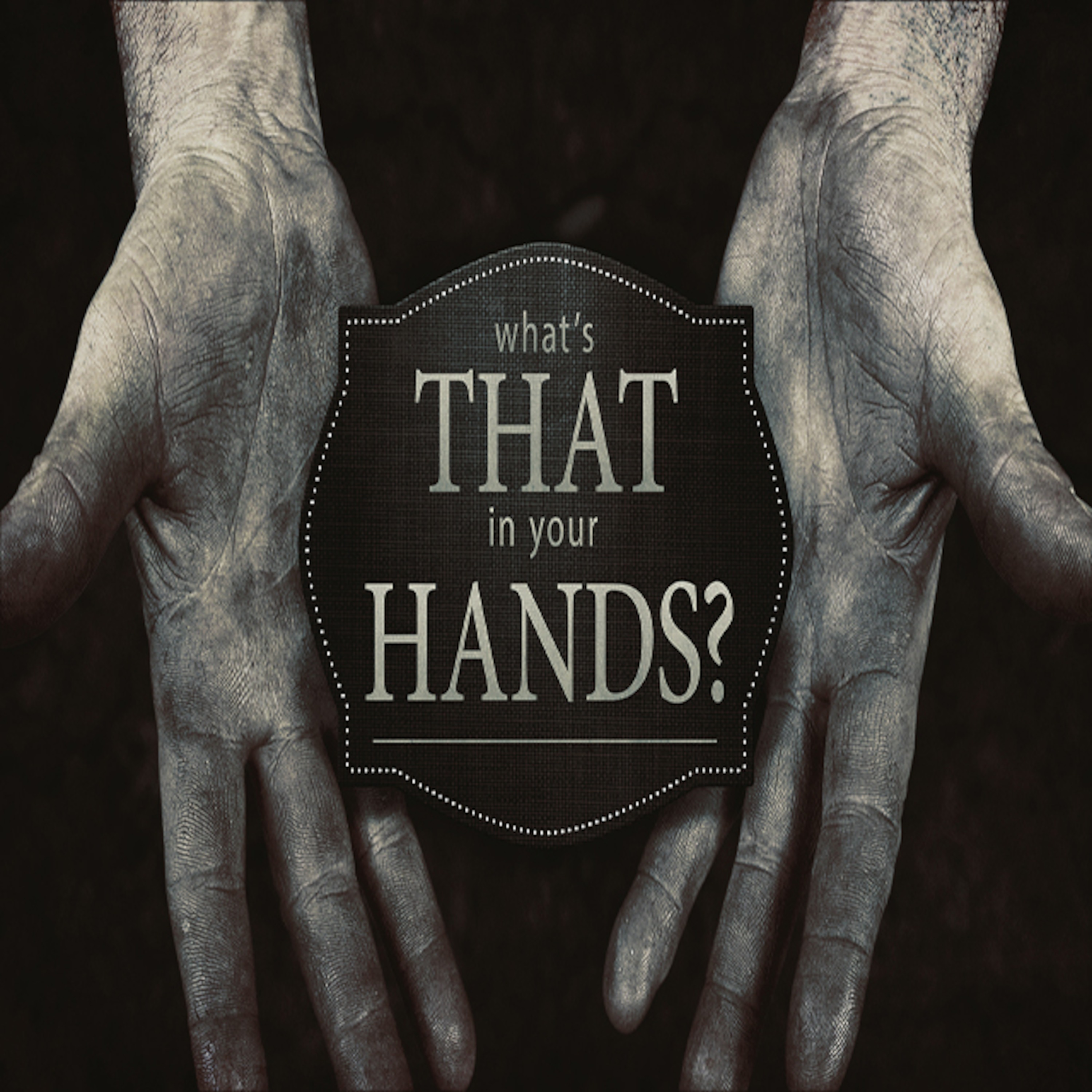 What's That In Your Hands episode artwork