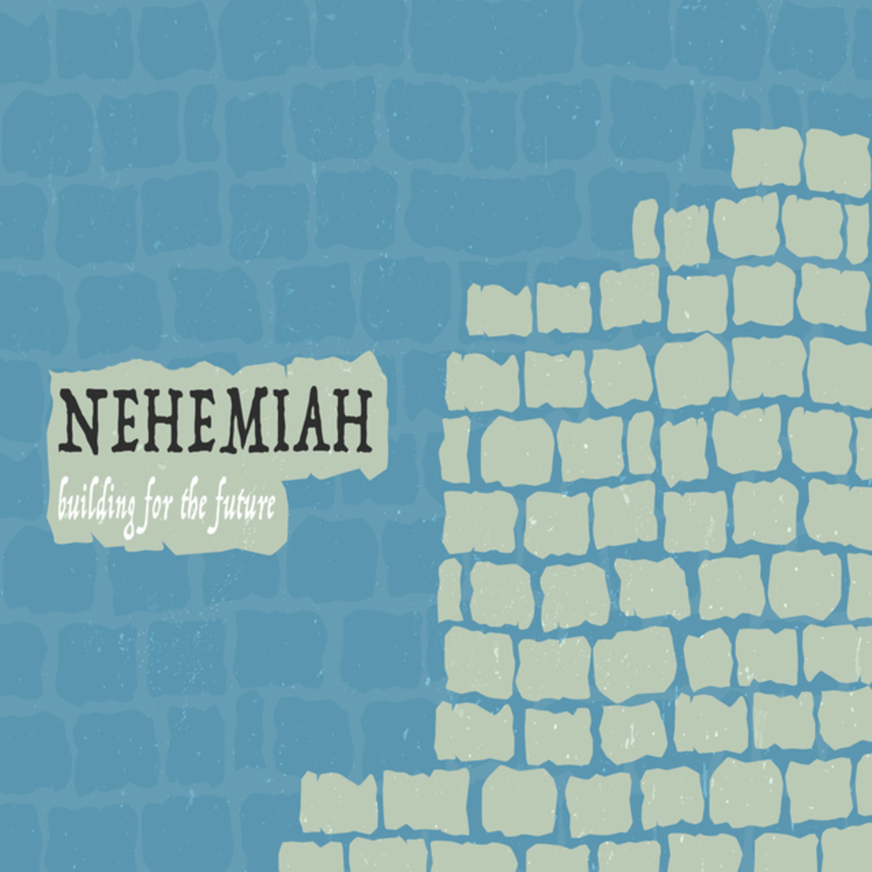 Nehemiah | Building For The Future episode artwork
