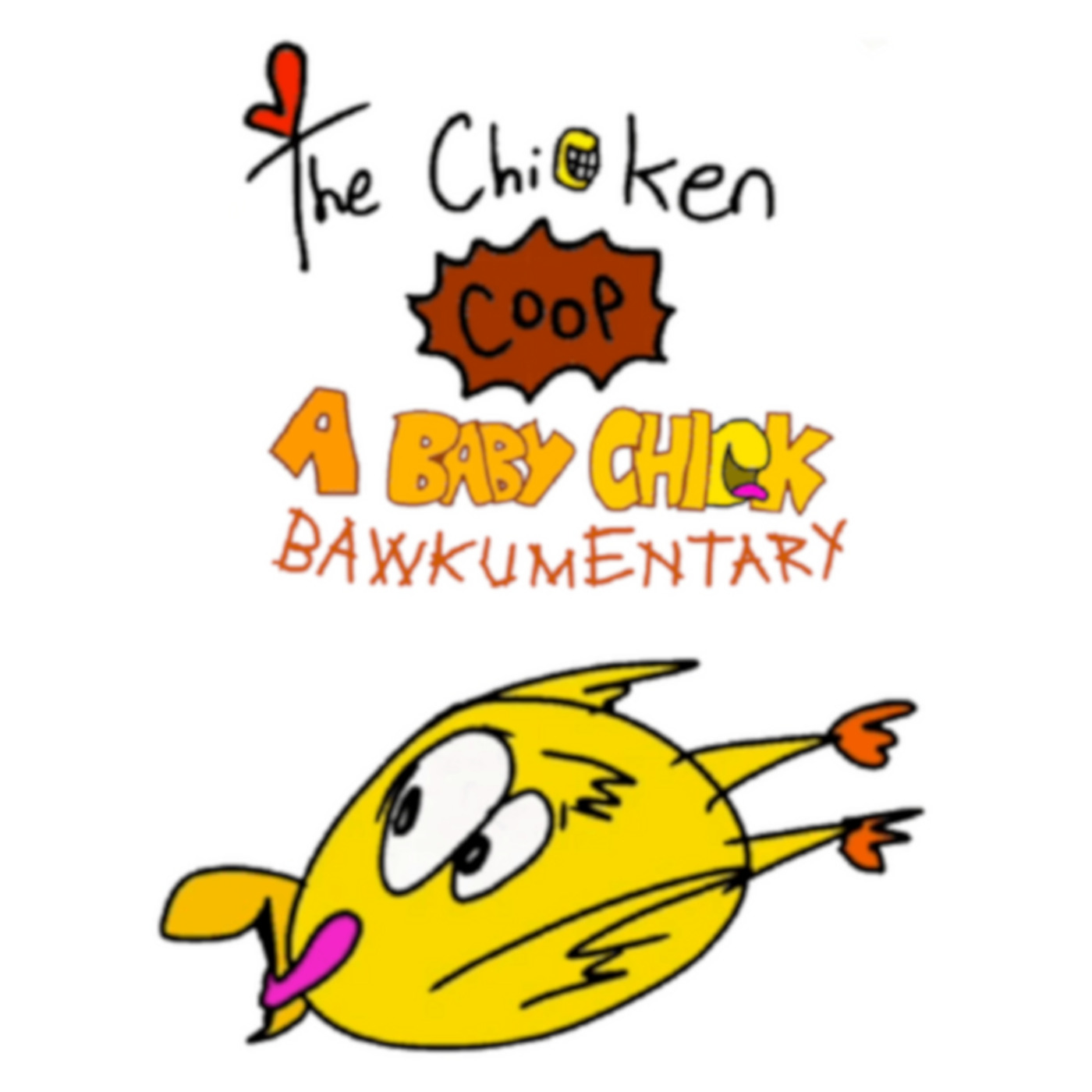 The Chicken Coop: A Baby Chick Bawkumentary