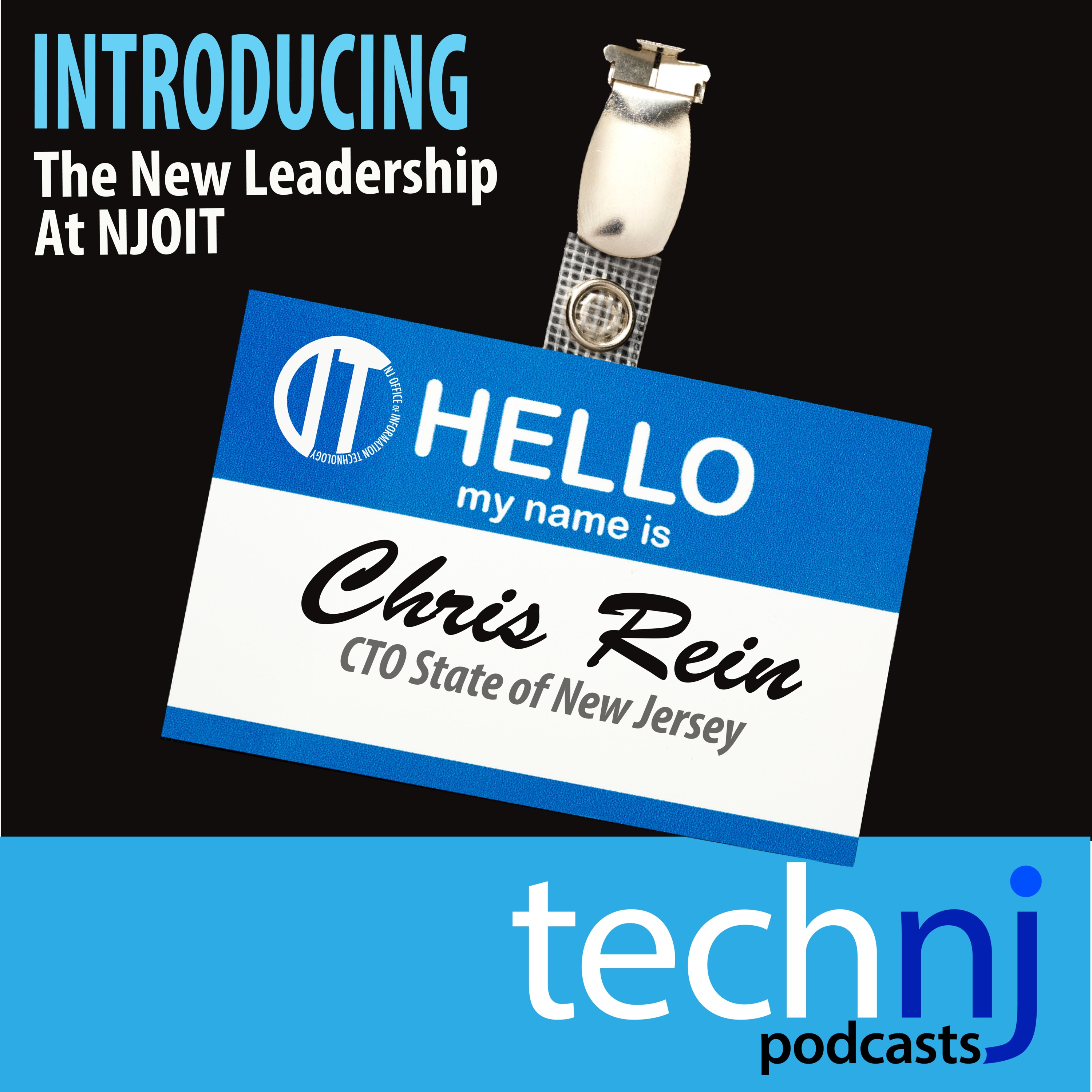 Season 2: EPISODE 4; Introducing The New Leadership at NJOIT: Chris Rein, CTO