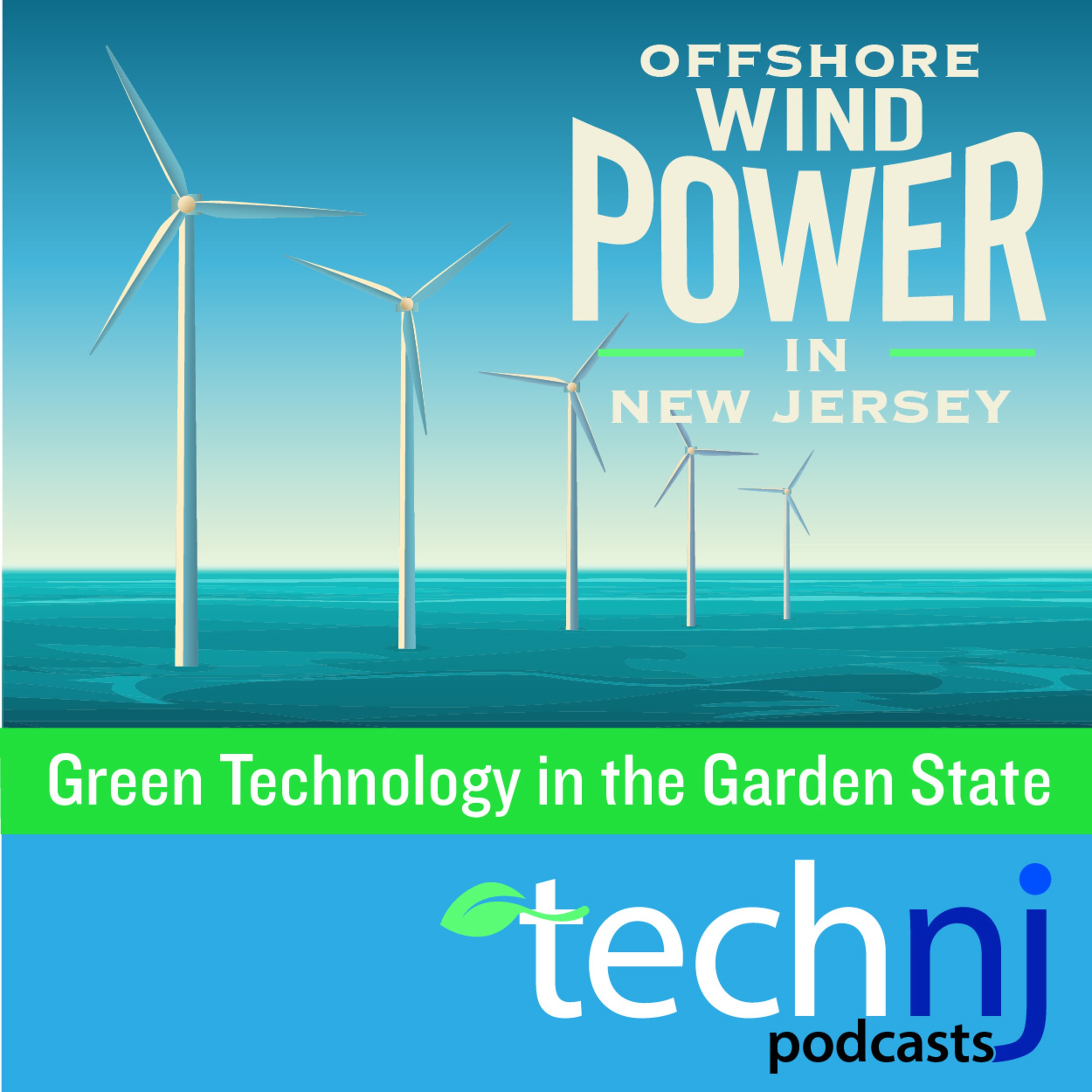 Season 3, EPISODE 2; Green Technology: Offshore Wind Power