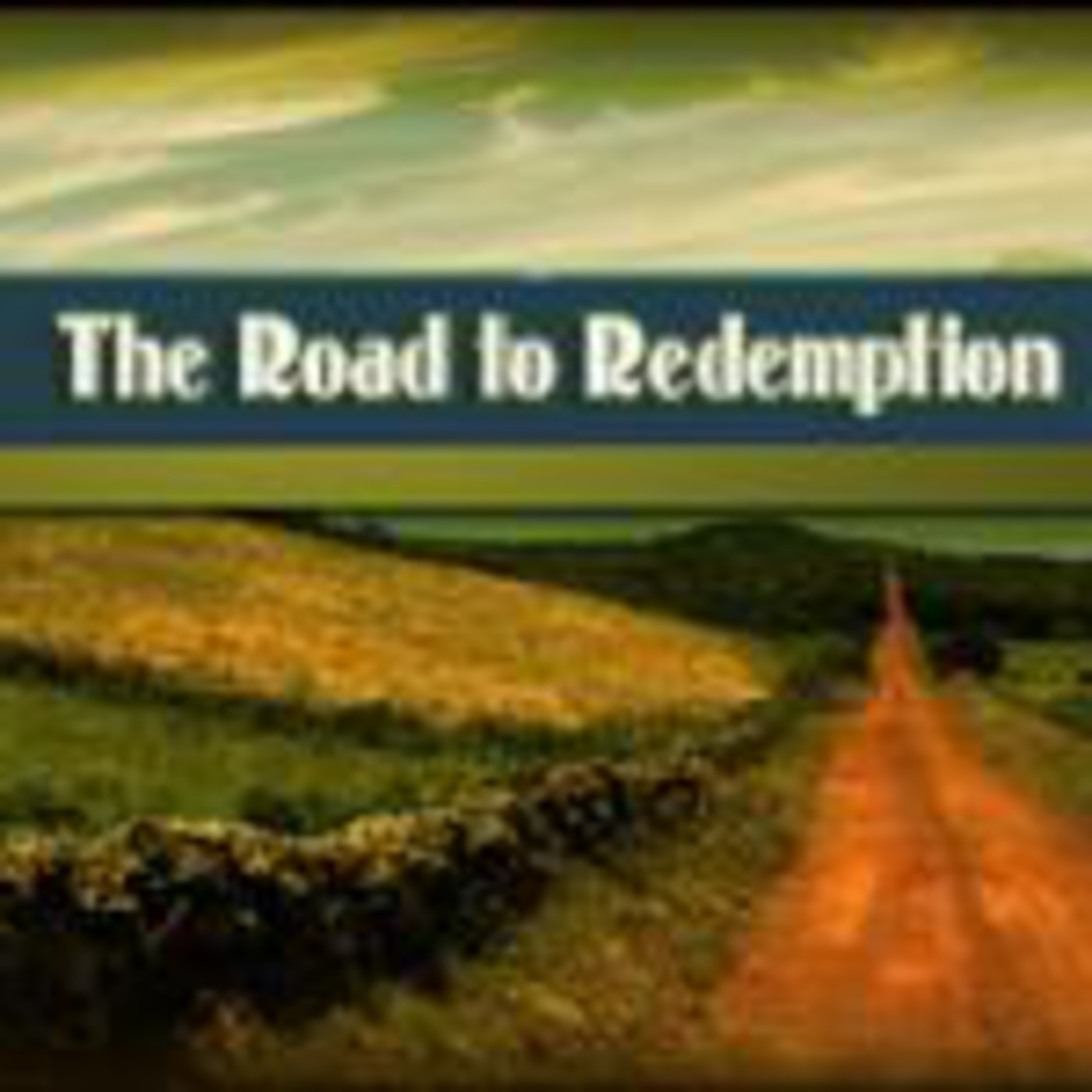 The Road to Redemption Part 2: Boy Meets Girl The Road to Redemption Part 2: Boy Meets Girl