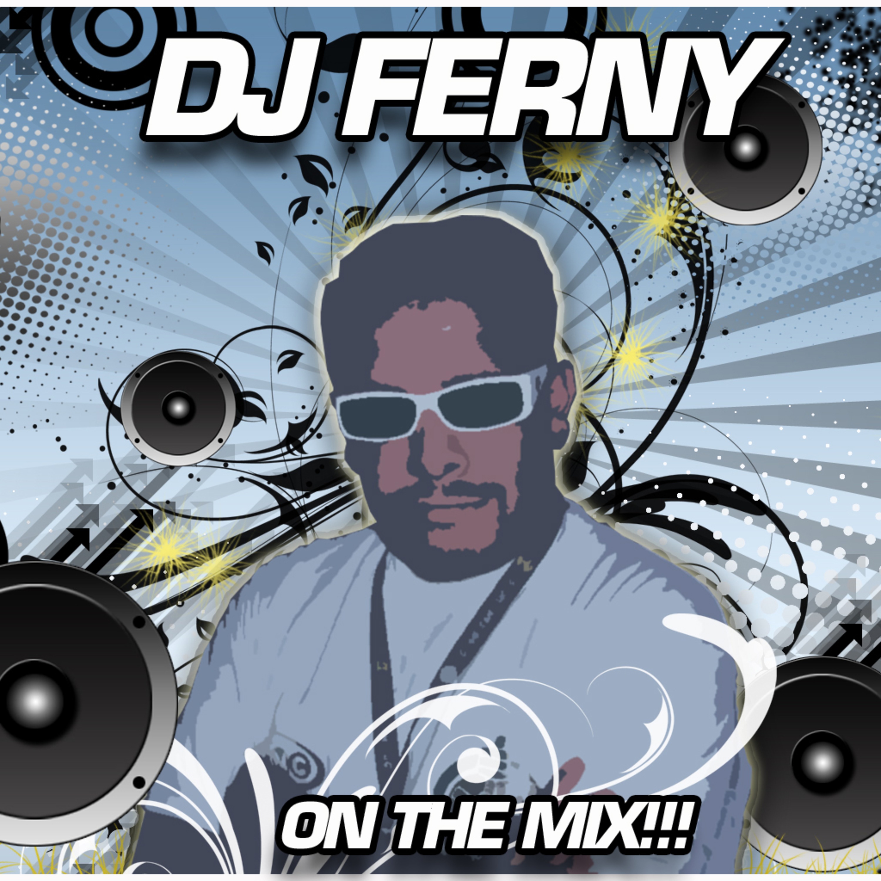 Dj Ferny's Mixes on Line!