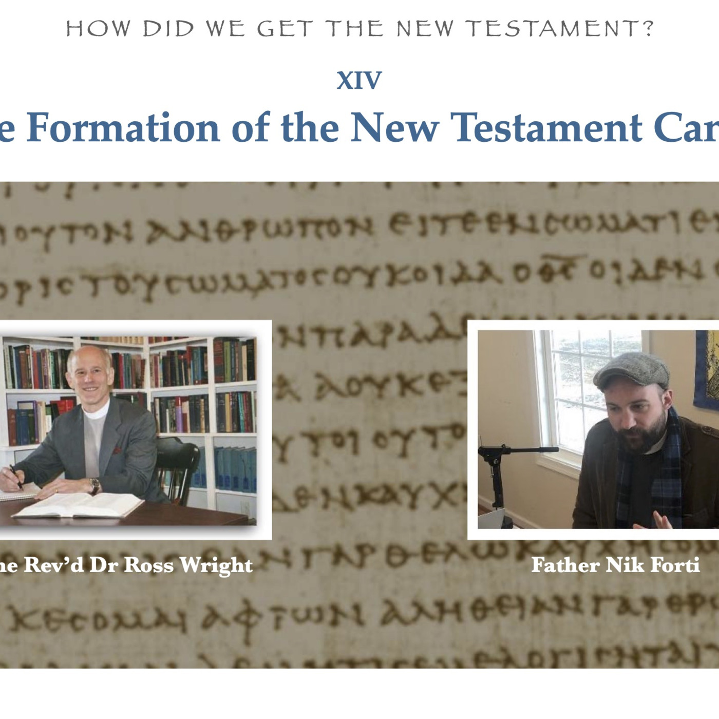 Episode 230: How Did We Get the New Testament, part 14—The Formation of the Canon