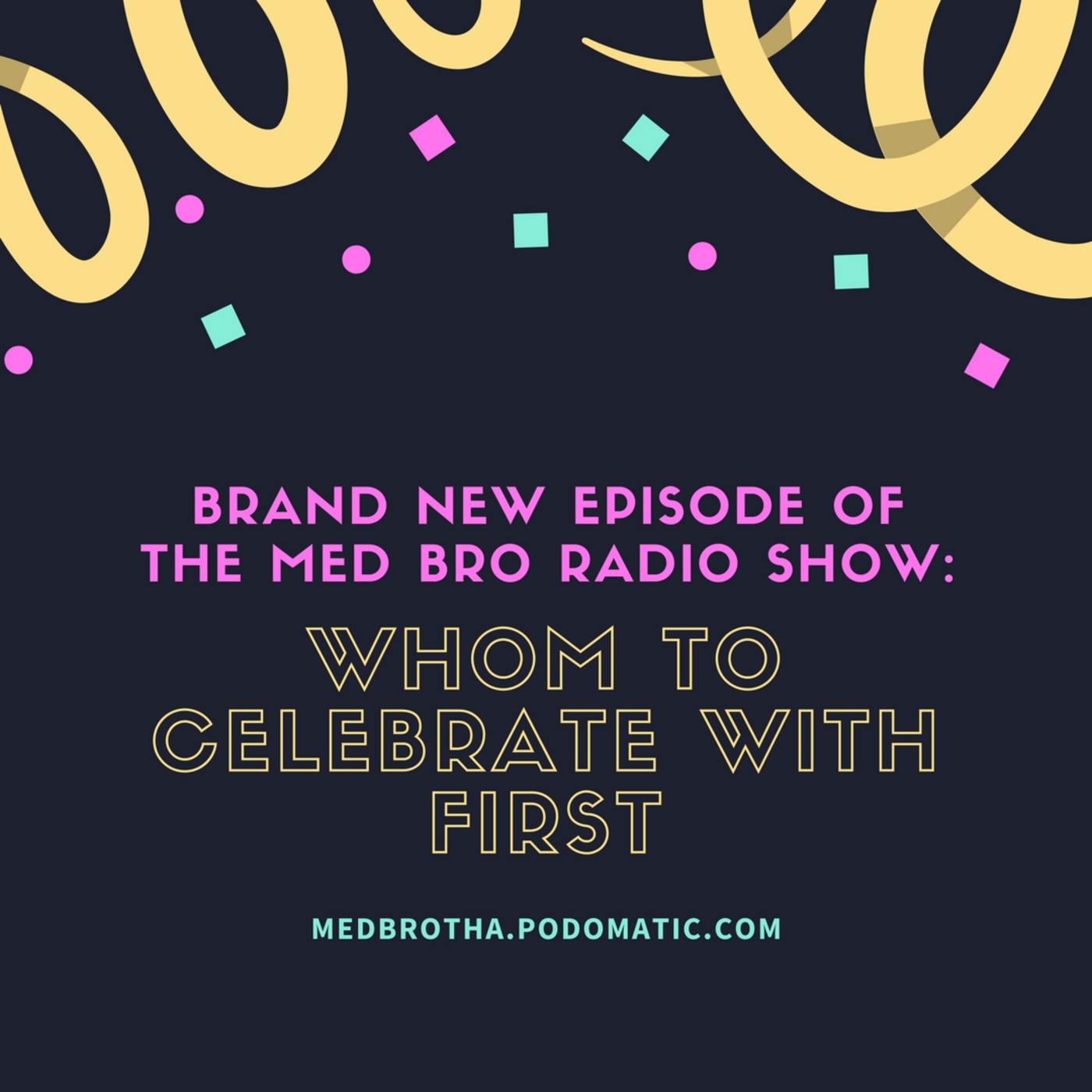 Whom To Celebrate With First