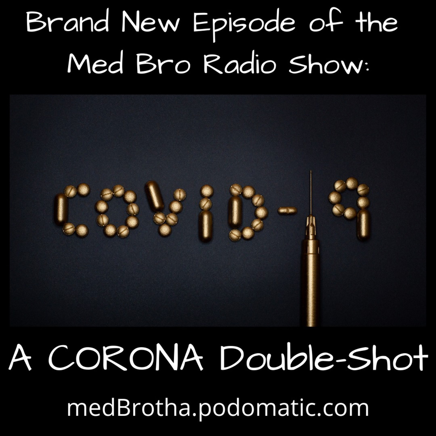 Episode 24: A CORONA Double-Shot