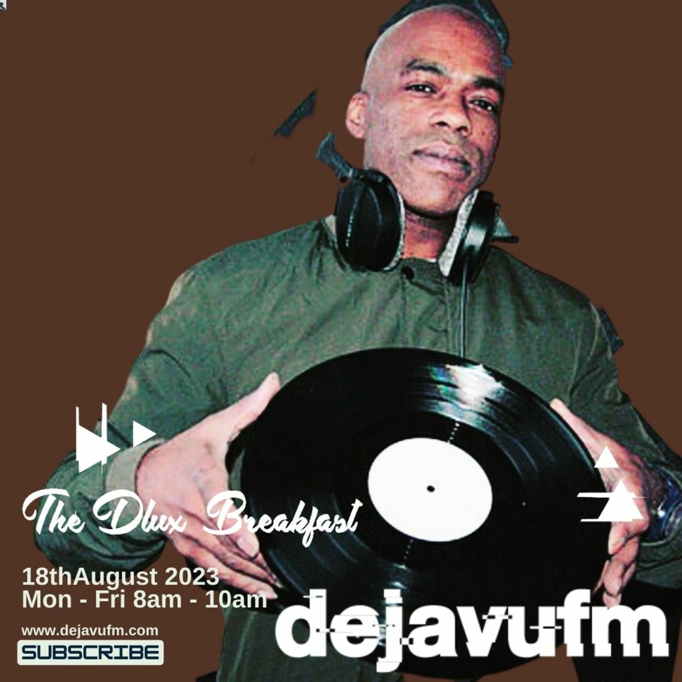 The Dlux Breakfast - Episode 697 18h August- dejavufm