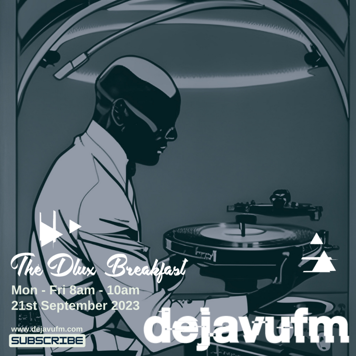 The Dlux Breakfast - Episode 715 21st  September - dejavufm