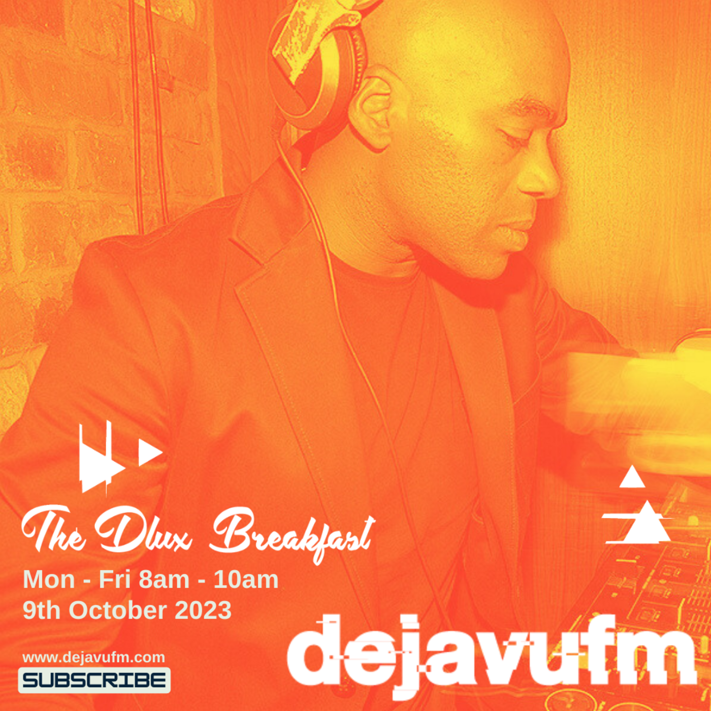The Dlux Breakfast - Episode 727 9th October 2023 - dejavufm