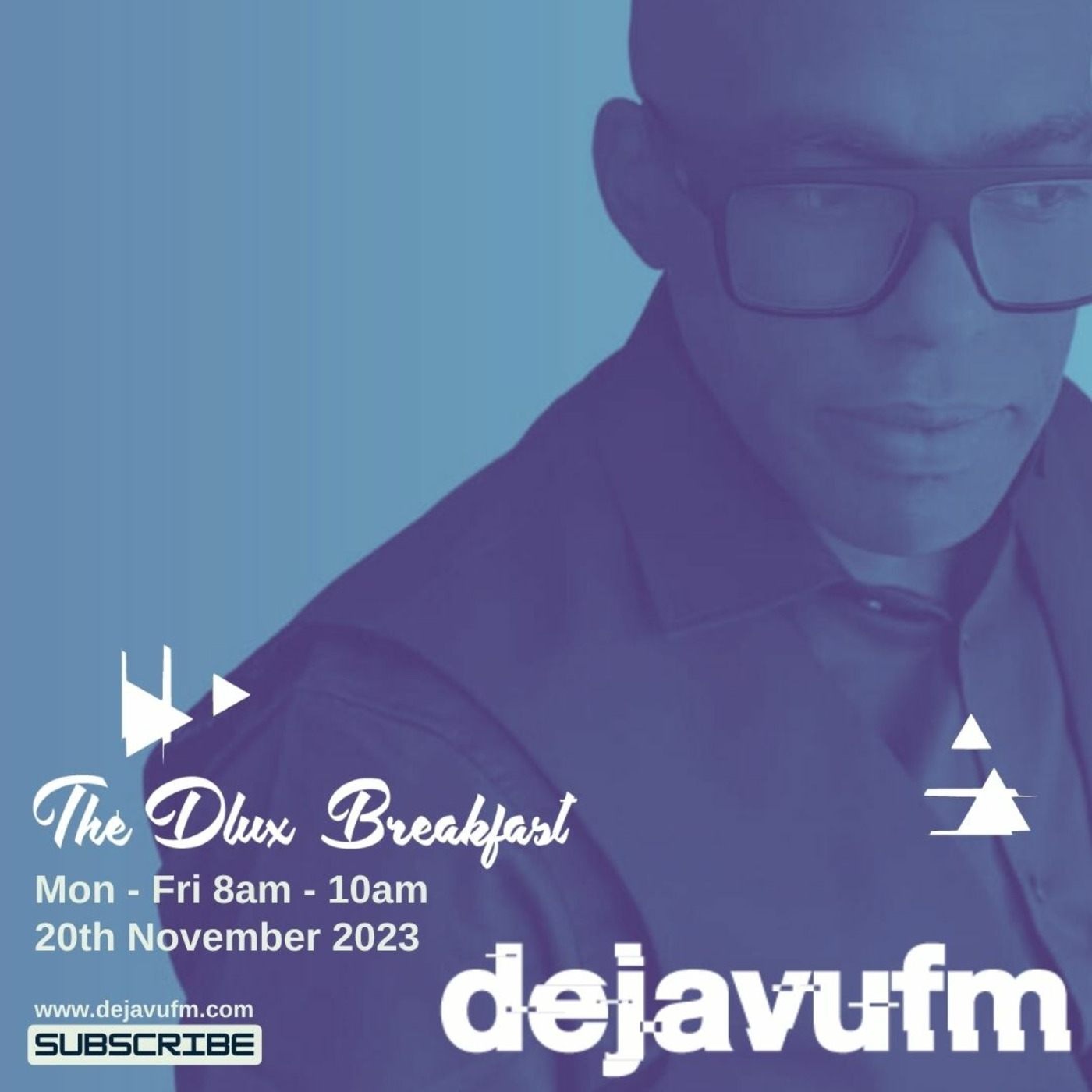 The Dlux Breakfast - Episode 756 20th November 2023 - dejavufm