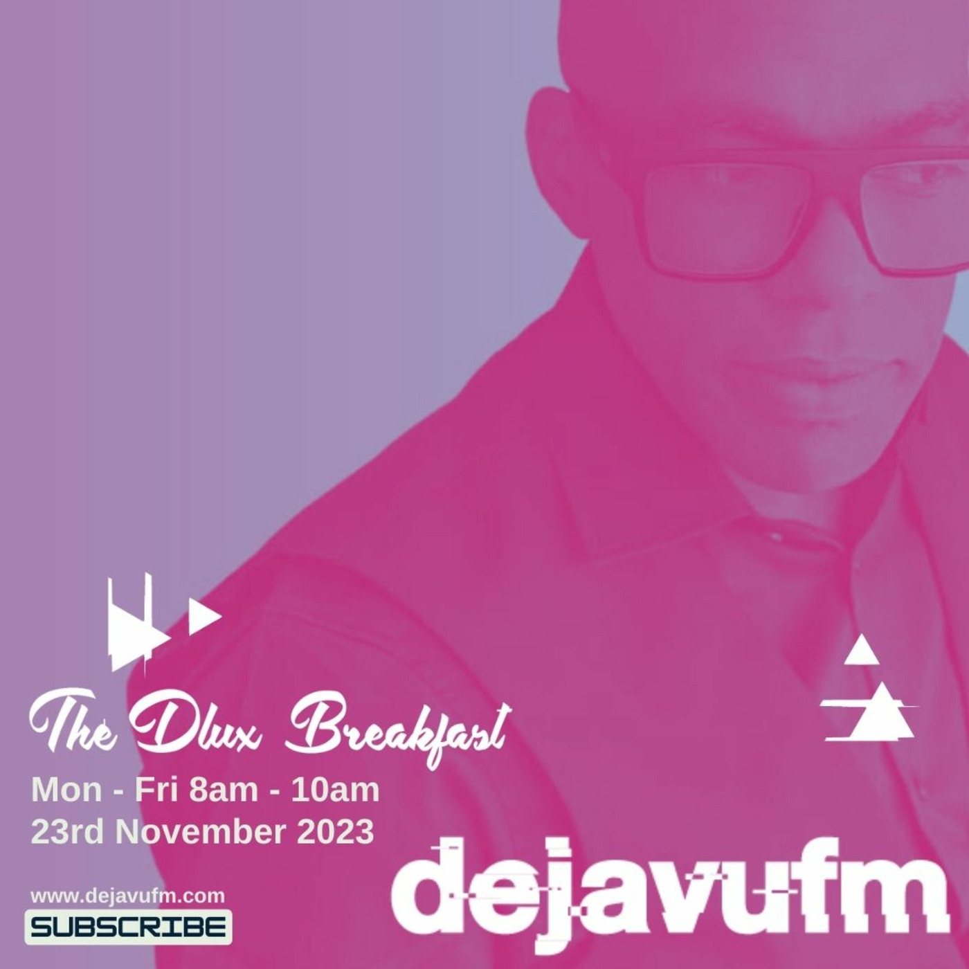 The Dlux Breakfast - Episode 759 23rd November 2023 - dejavufm
