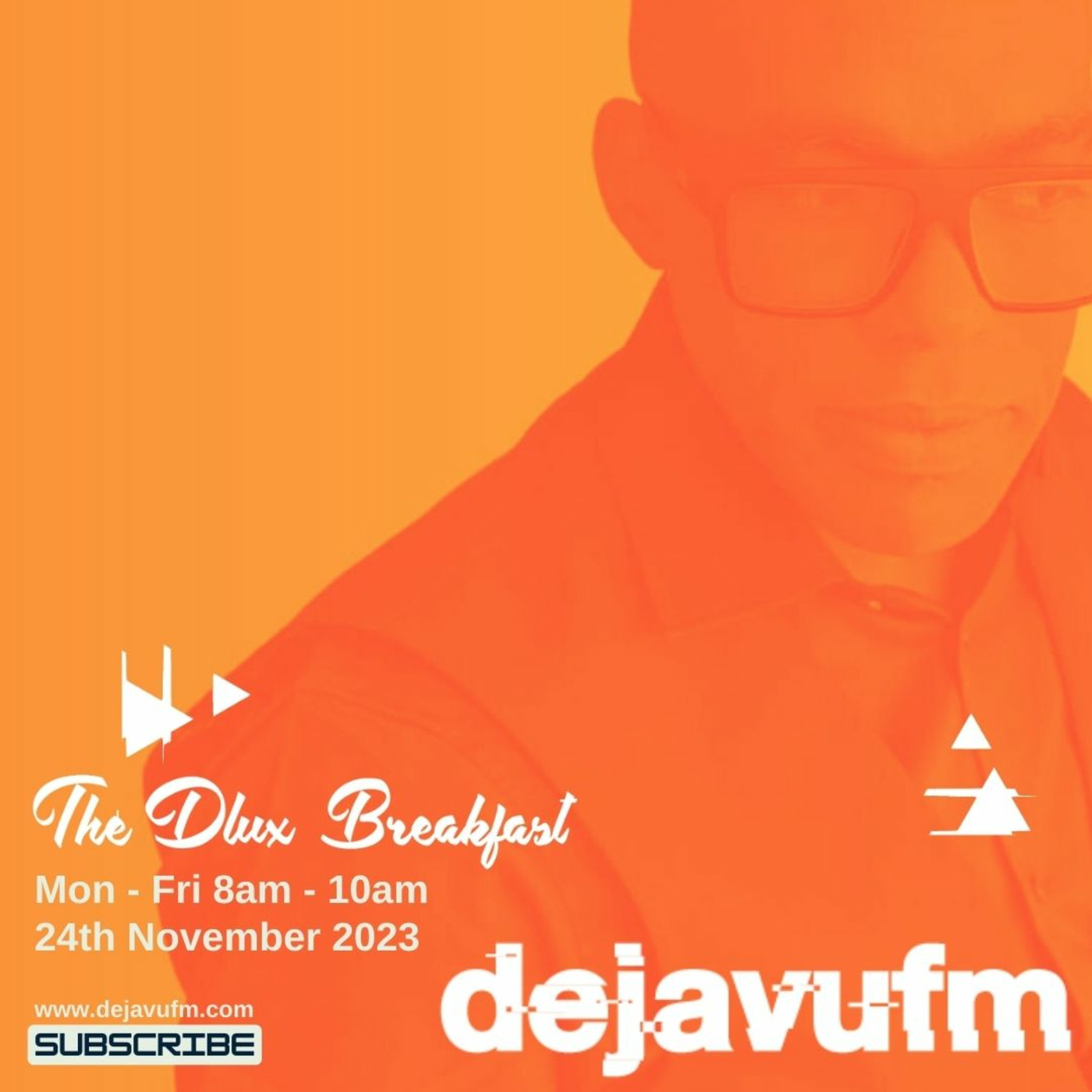 The Dlux Breakfast - Episode 759 24th November 2023 - dejavufm